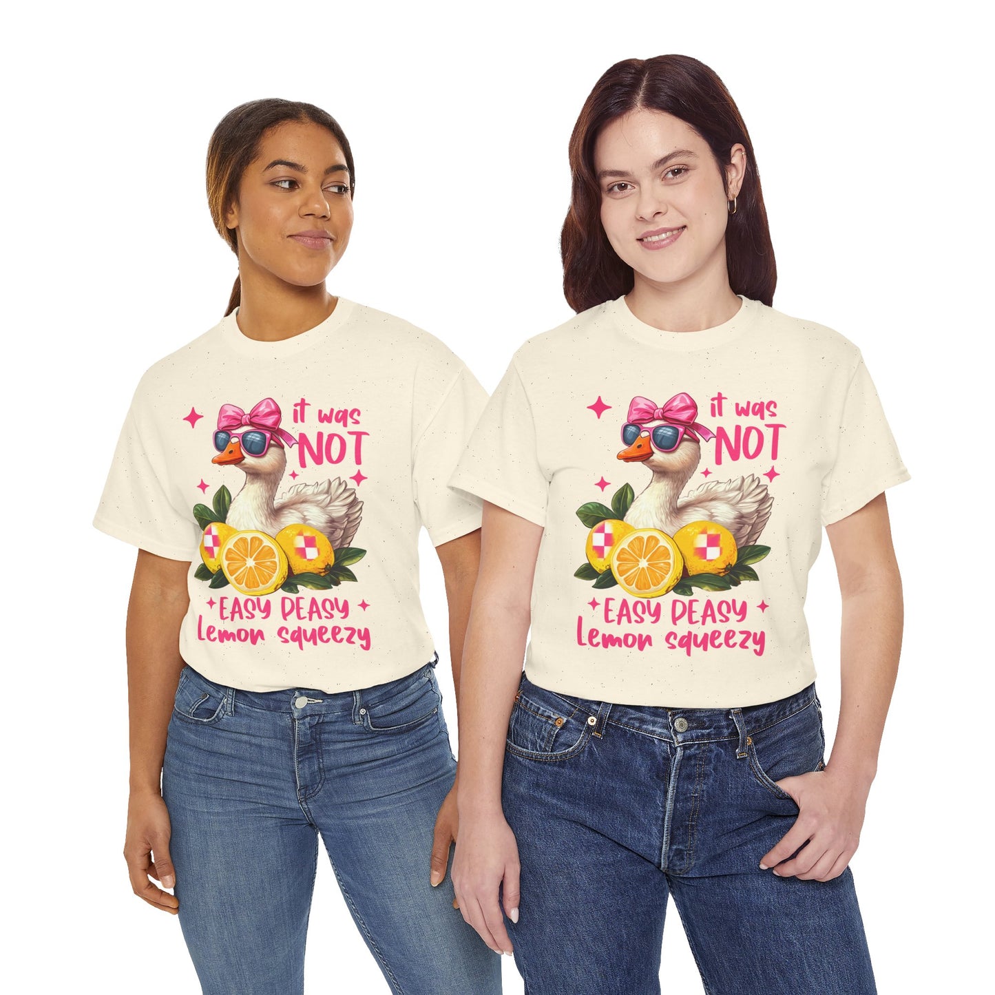 It Was Not Easy Peasy Lemon Squeeze Duck Tee
