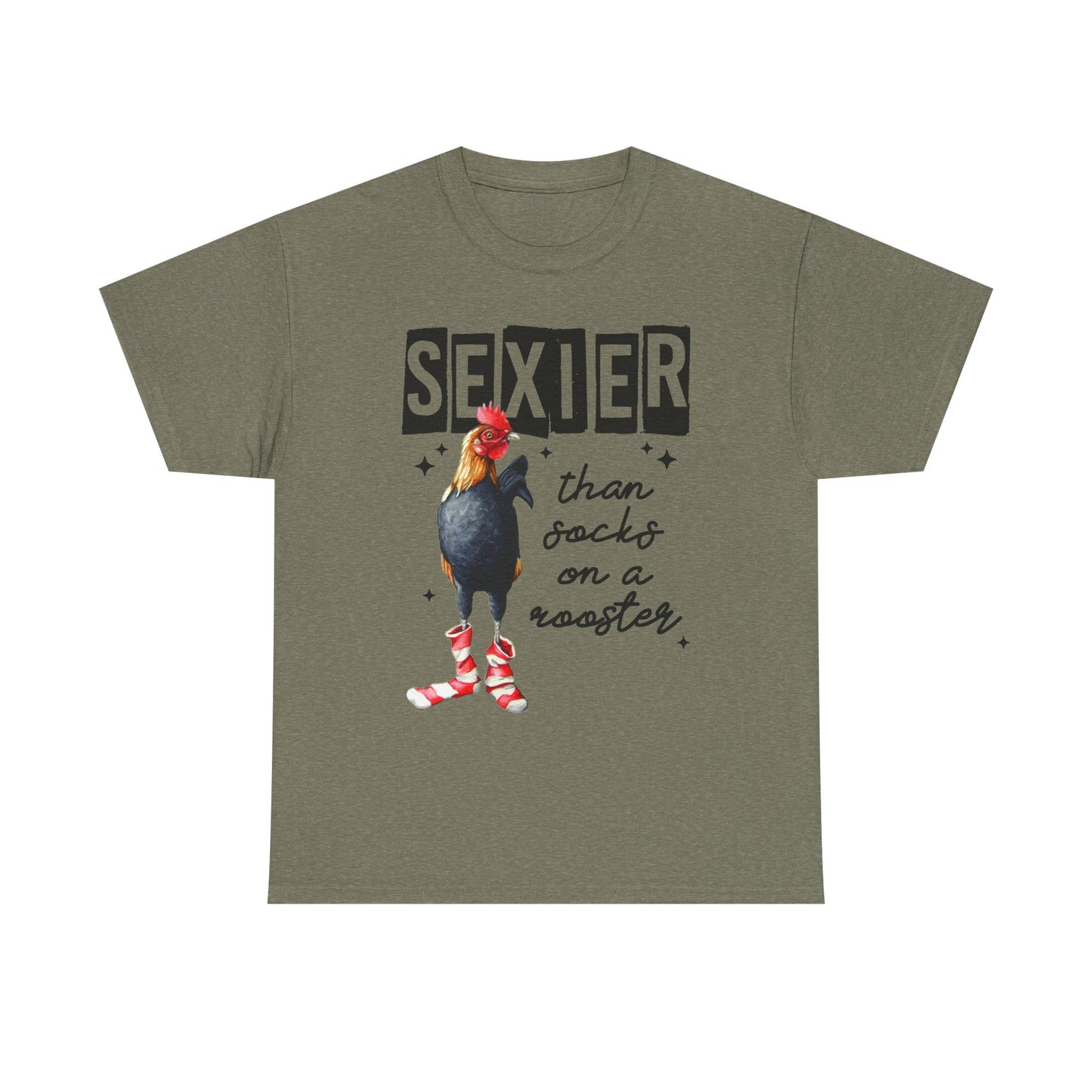 Funny Chicken Tee, Sexier than Socks on a Rooster Shirt, Quirky Graphic Tee, Unisex Humor T-Shirt, Gift for Animal Lovers