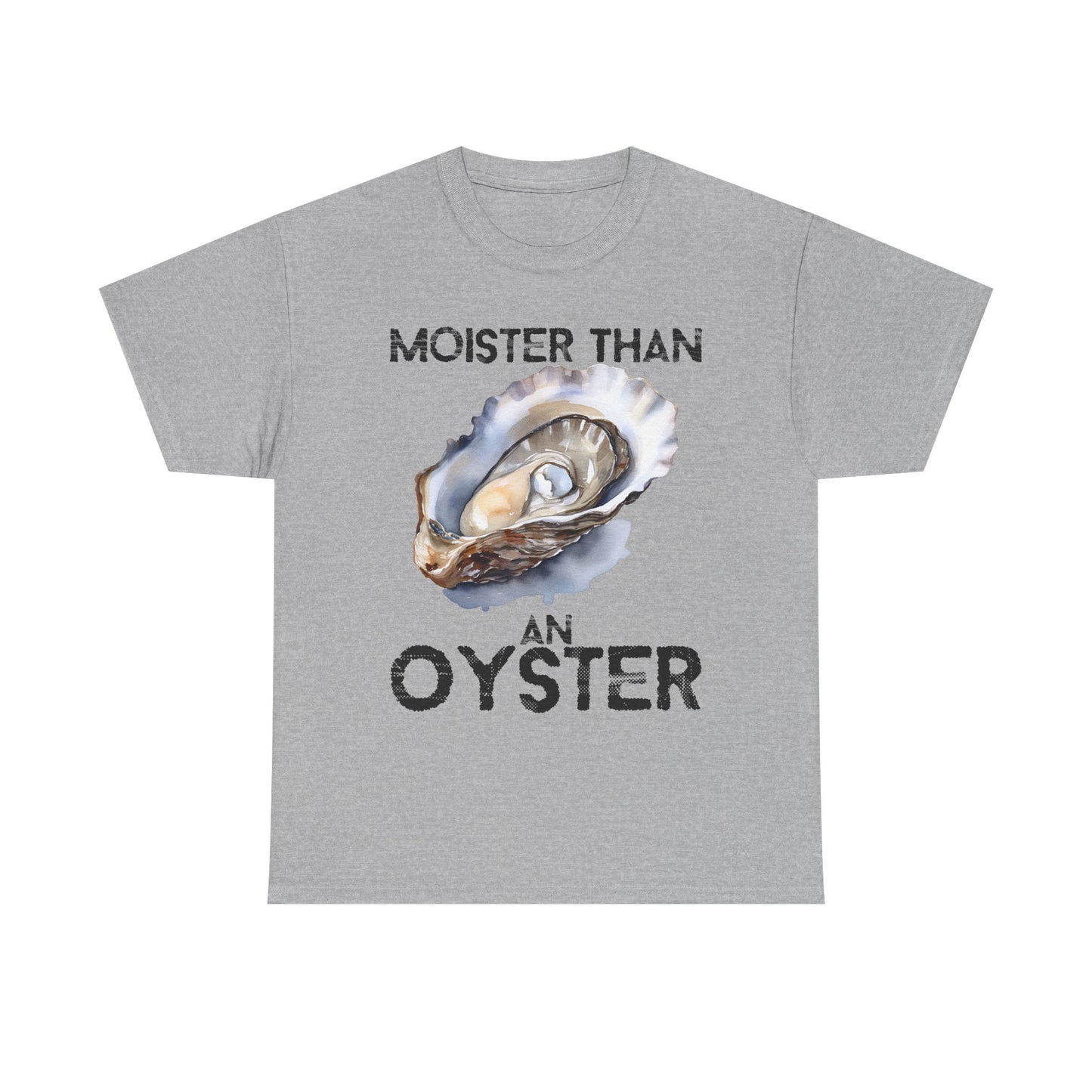 Moister Than an Oyster Tee - Funny Unisex Cotton T-Shirt, Gift for Food Lovers, Playful Casual Wear, Summer Style, Beach Outing
