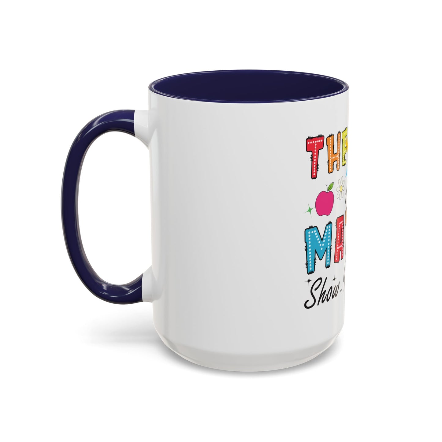 The Math Ain't Mathin' Accent Coffee Mug — Teacher Appreciation, Funny Classroom Gift (11/15oz)
