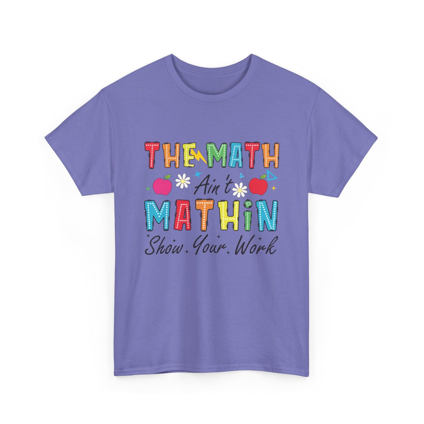 Math Inspired Unisex Heavy Cotton Tee, Fun Teacher Shirt, Math Lover Gift, Classroom Humor, Back to School T-Shirt