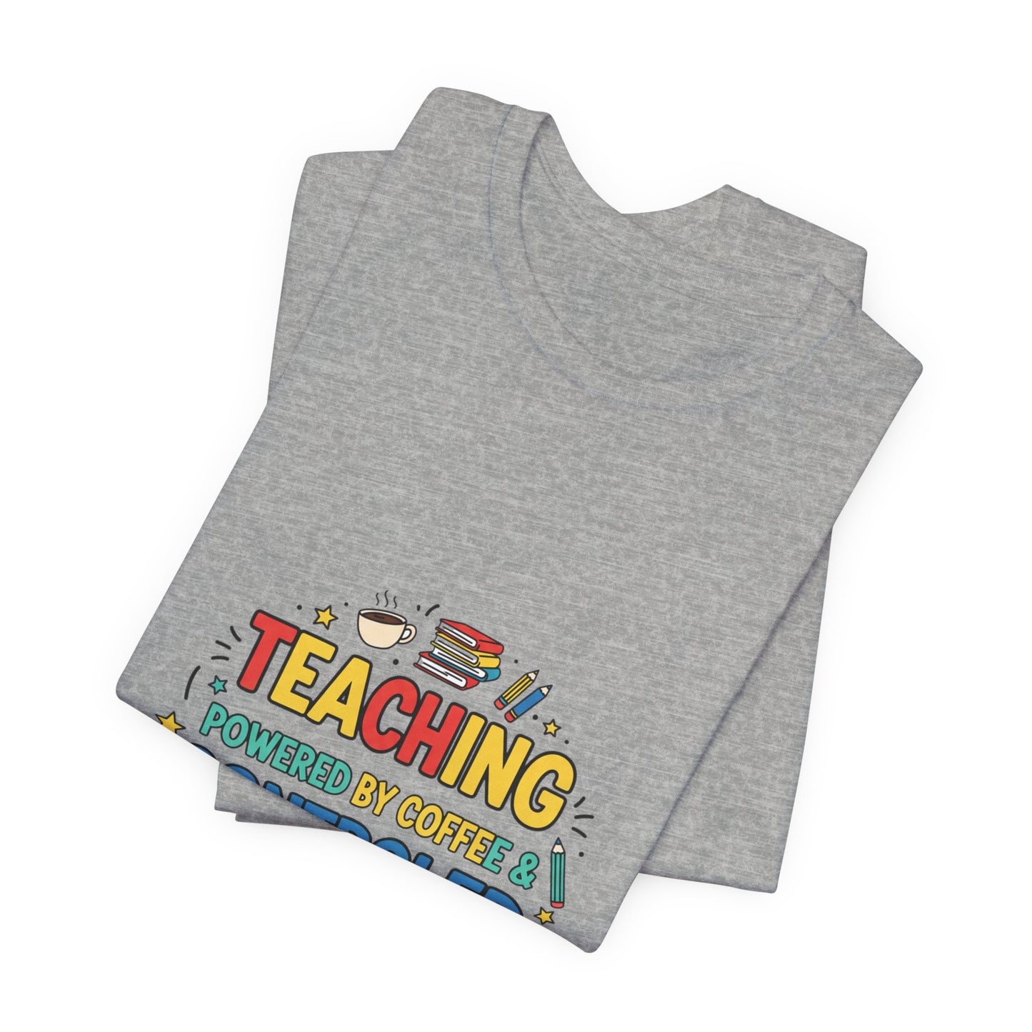 Teaching Powered by Coffee Controlled Chaos Tee | Teacher Appreciation, Teacher Life