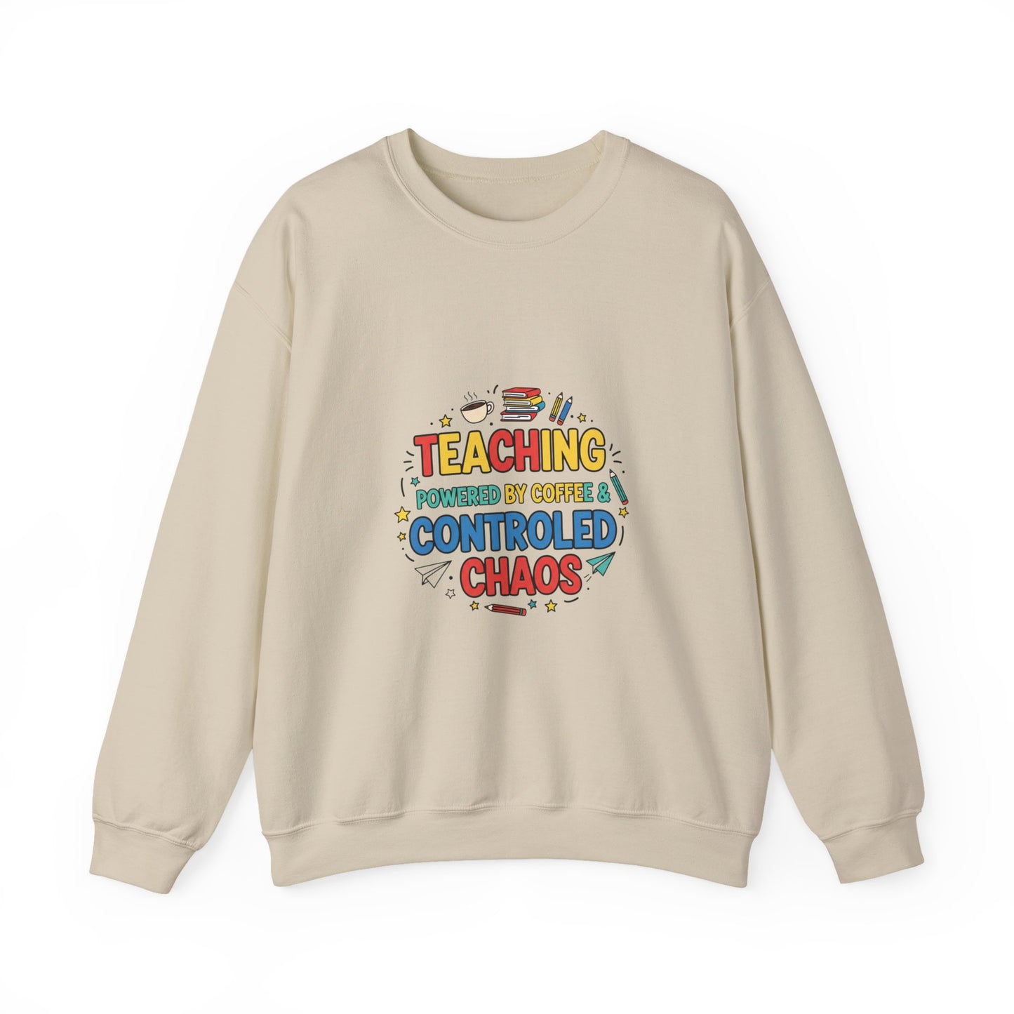Teaching Powered by Coffee & Controlled Chaos Sweatshirt | Teacher Appreciation, Teacher Life