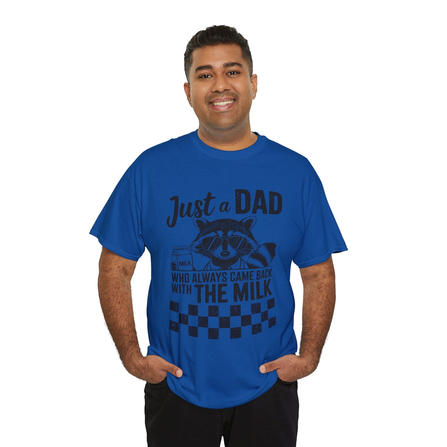Just a Dad That Came Home With Milk Tee