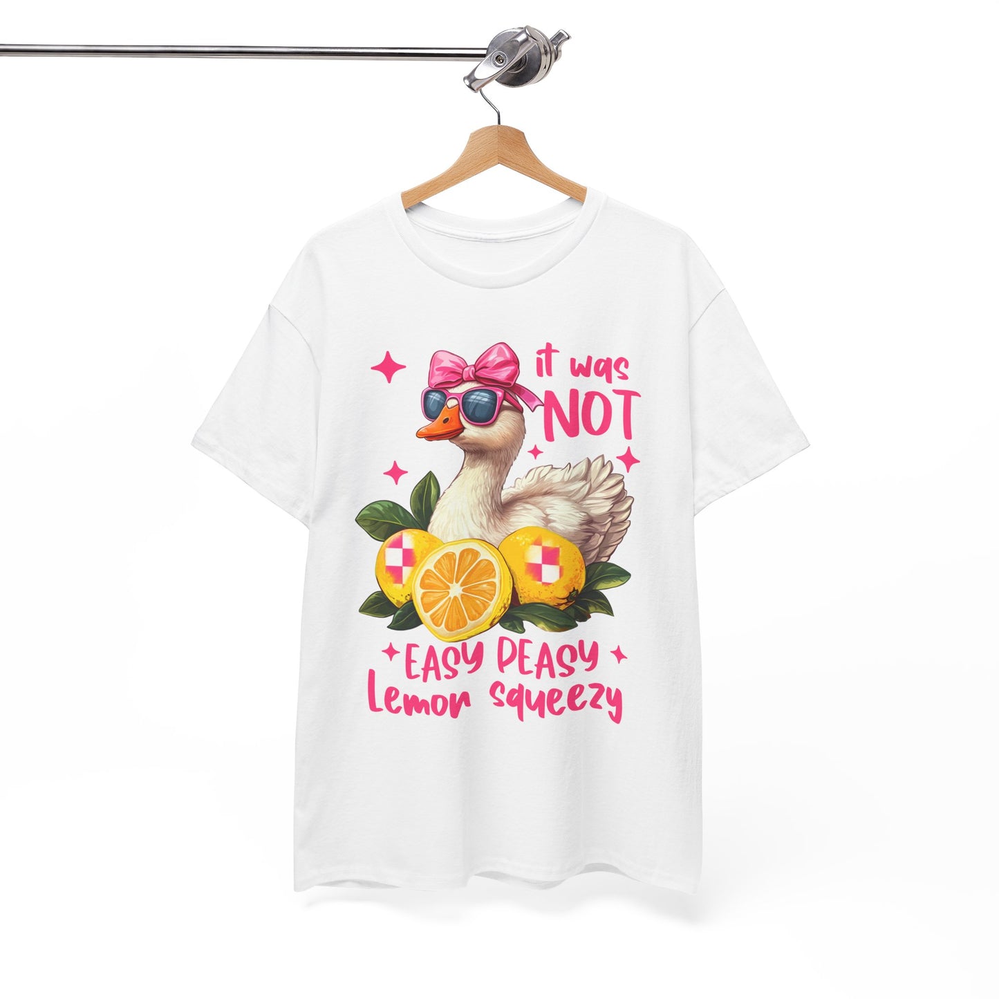 It Was Not Easy Peasy Lemon Squeeze Duck Tee