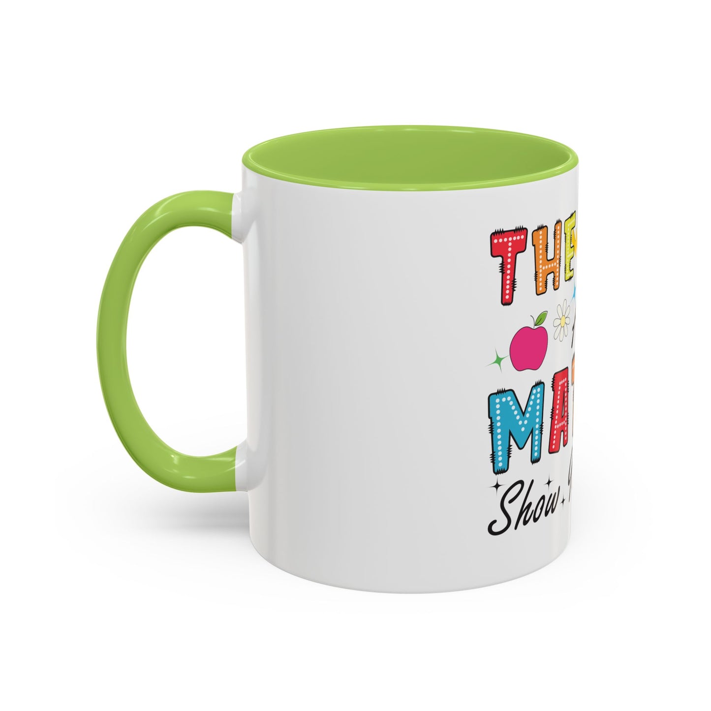 The Math Ain't Mathin' Accent Coffee Mug — Teacher Appreciation, Funny Classroom Gift (11/15oz)