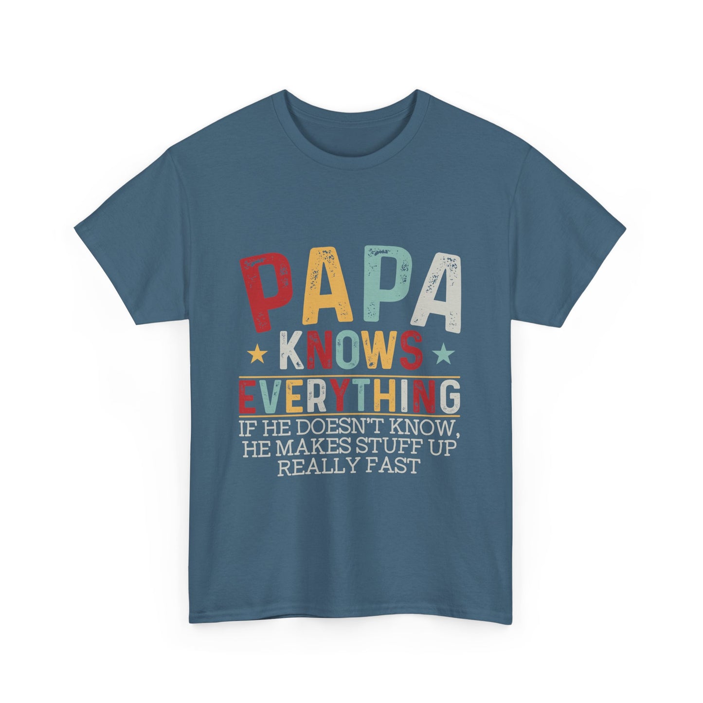 Papa Knows Everything Tee