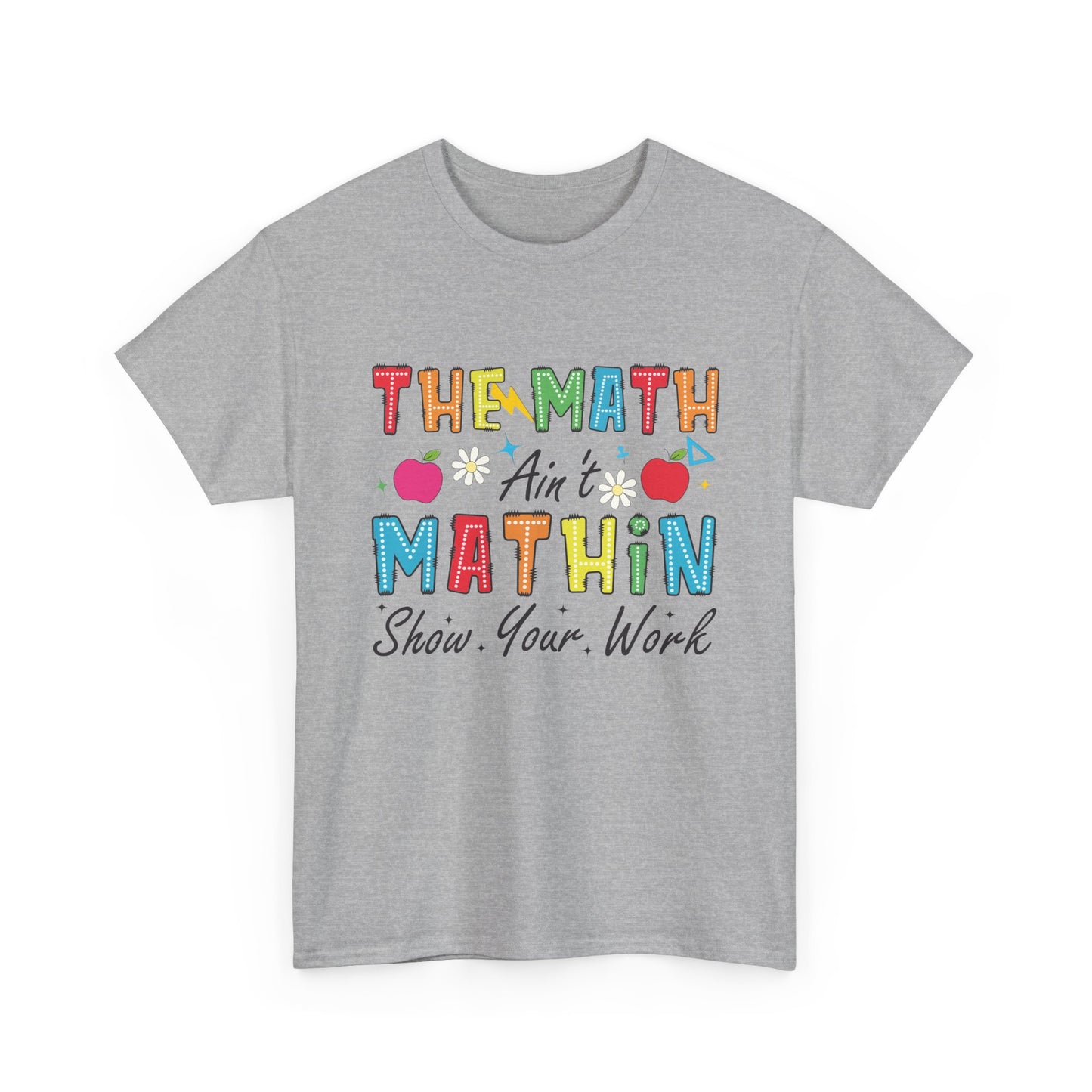 Math Inspired Unisex Heavy Cotton Tee, Fun Teacher Shirt, Math Lover Gift, Classroom Humor, Back to School T-Shirt