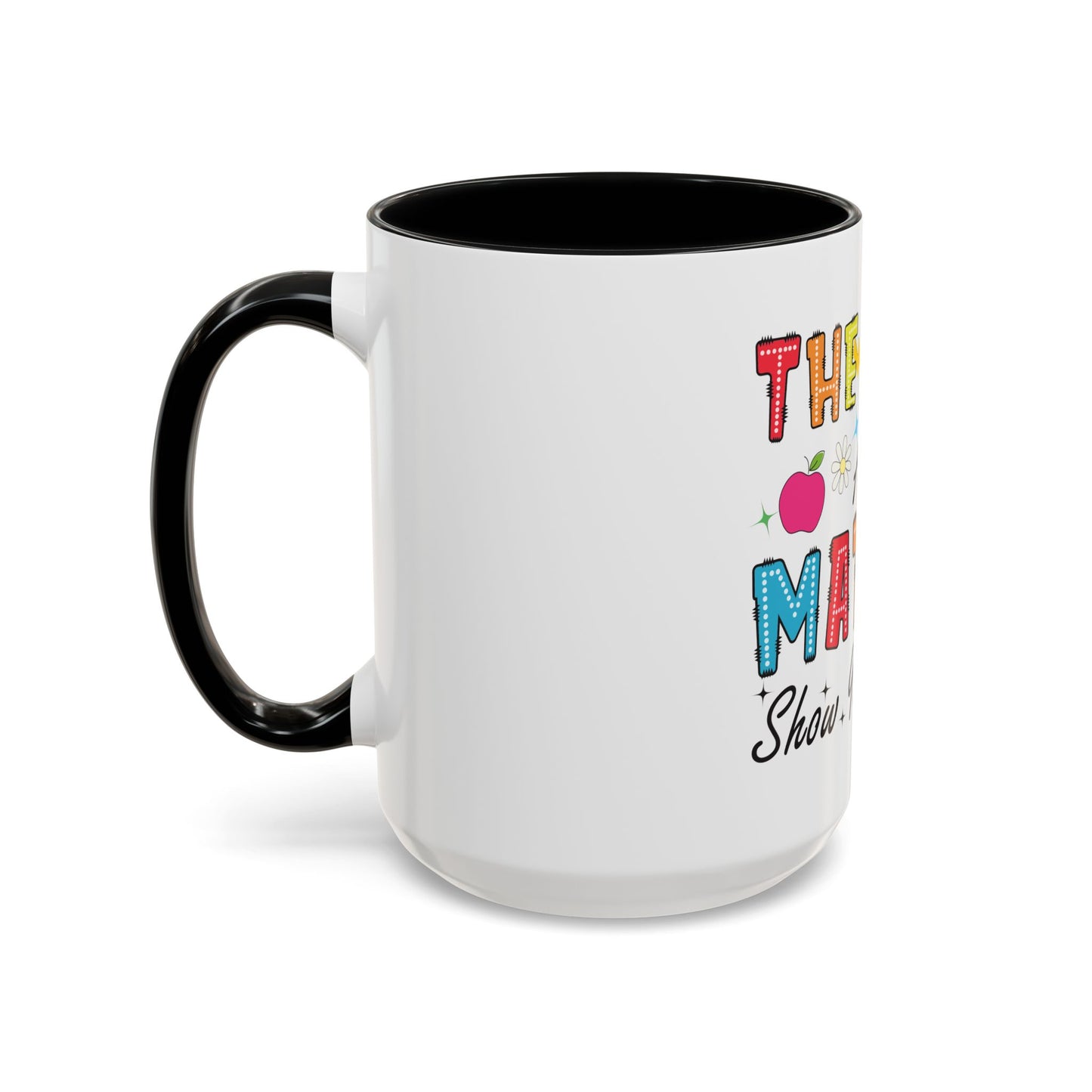 The Math Ain't Mathin' Accent Coffee Mug — Teacher Appreciation, Funny Classroom Gift (11/15oz)