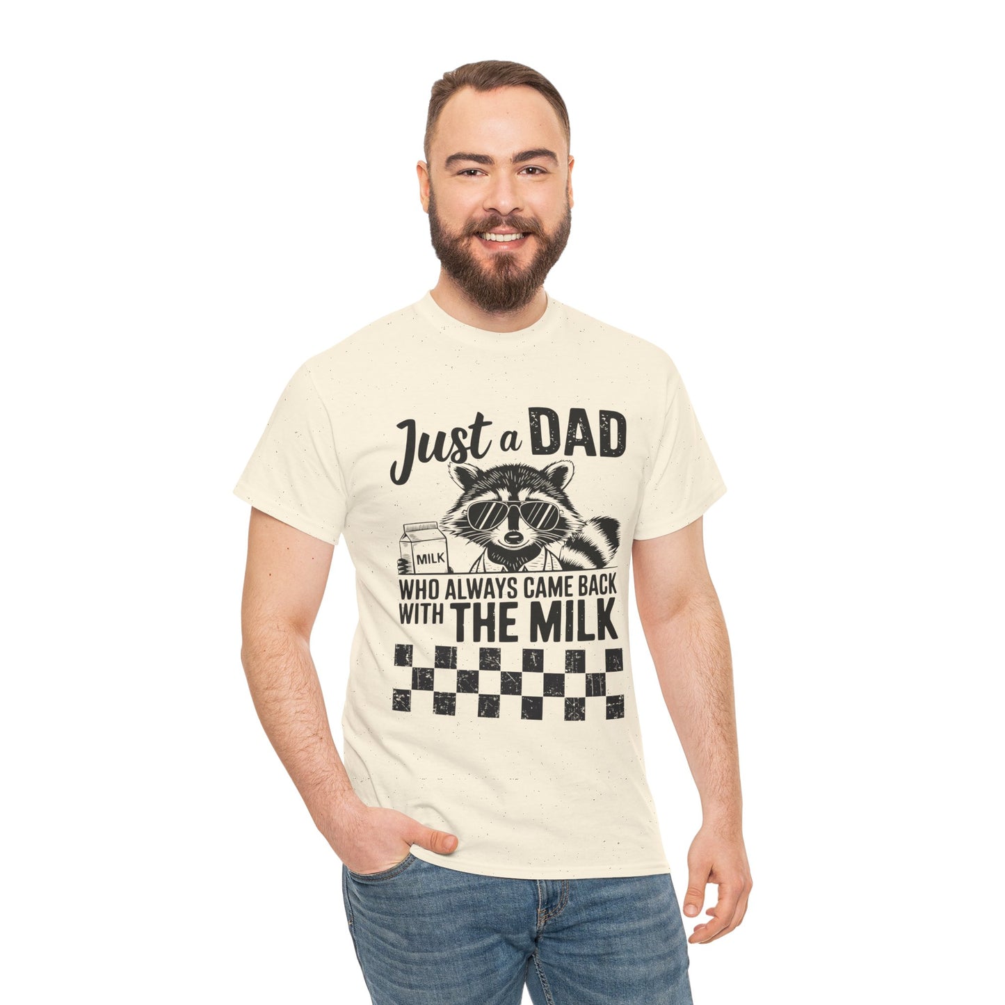 Just a Dad That Came Home With Milk Tee