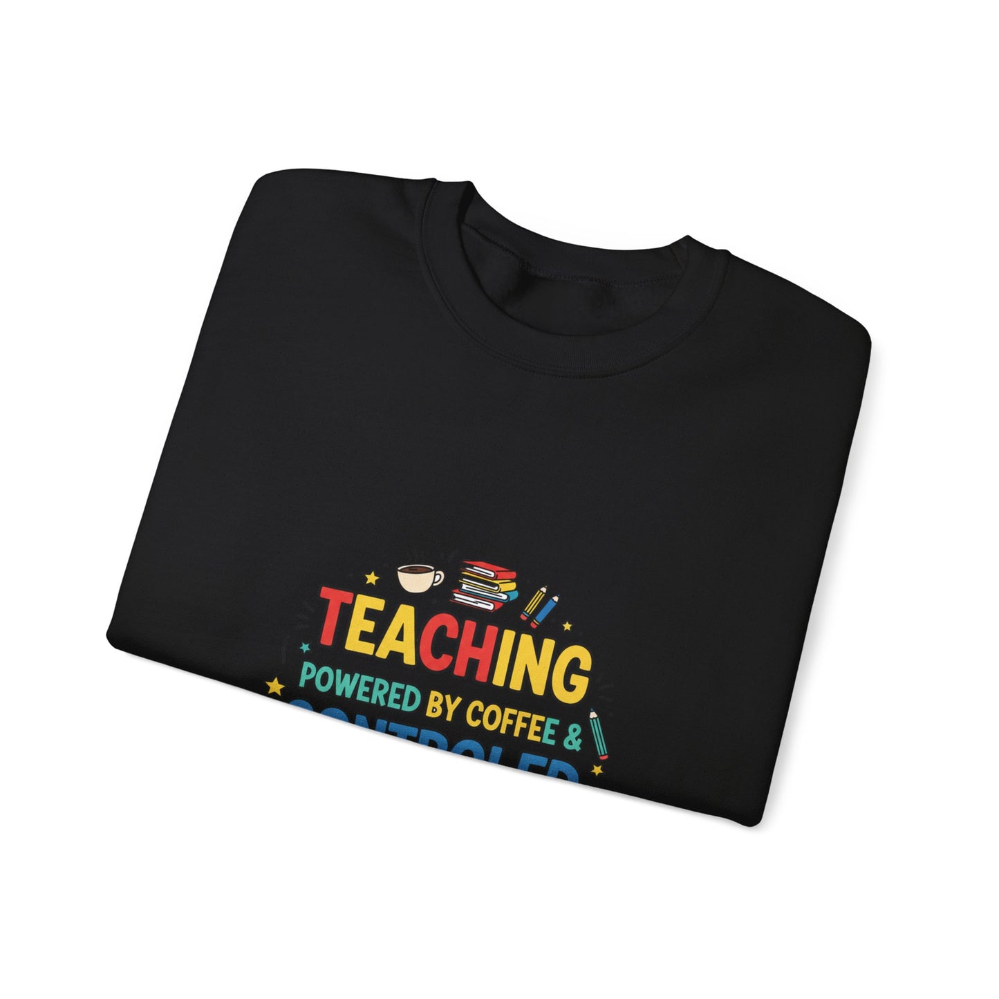 Teaching Powered by Coffee & Controlled Chaos Sweatshirt | Teacher Appreciation, Teacher Life