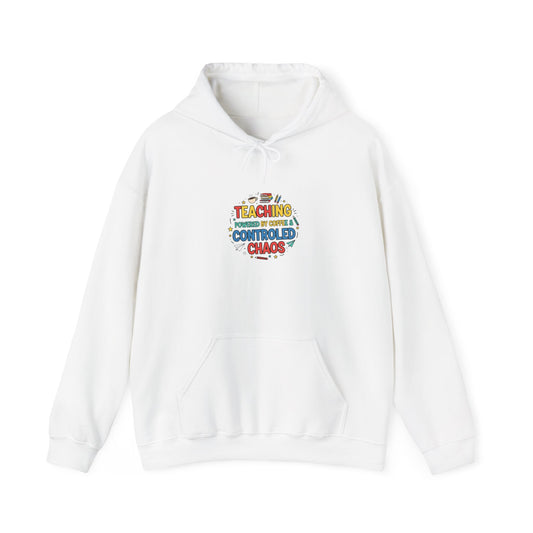 Teaching Controlled Chaos Hoodie | teacher appreciation, teacher life