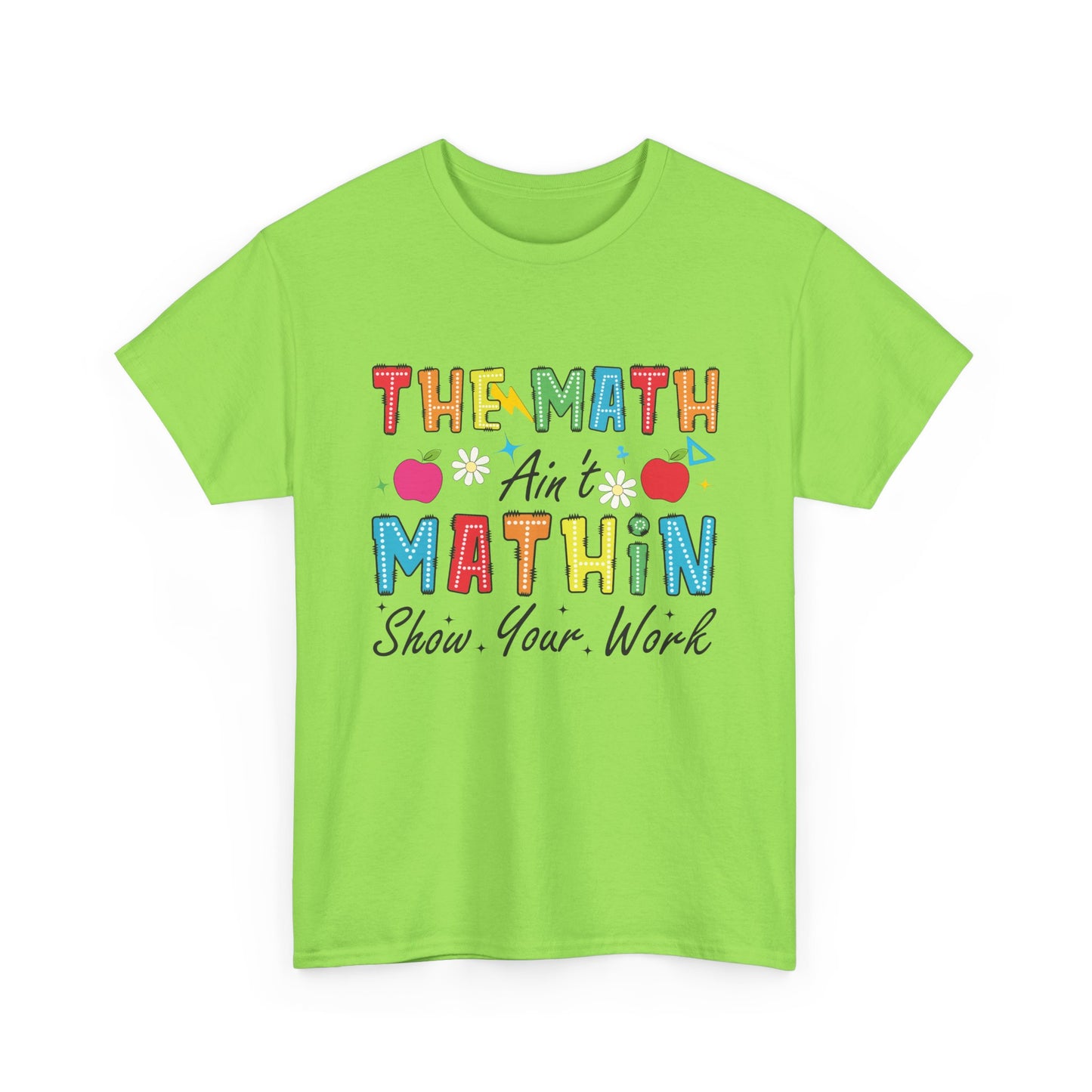 Math Inspired Unisex Heavy Cotton Tee, Fun Teacher Shirt, Math Lover Gift, Classroom Humor, Back to School T-Shirt