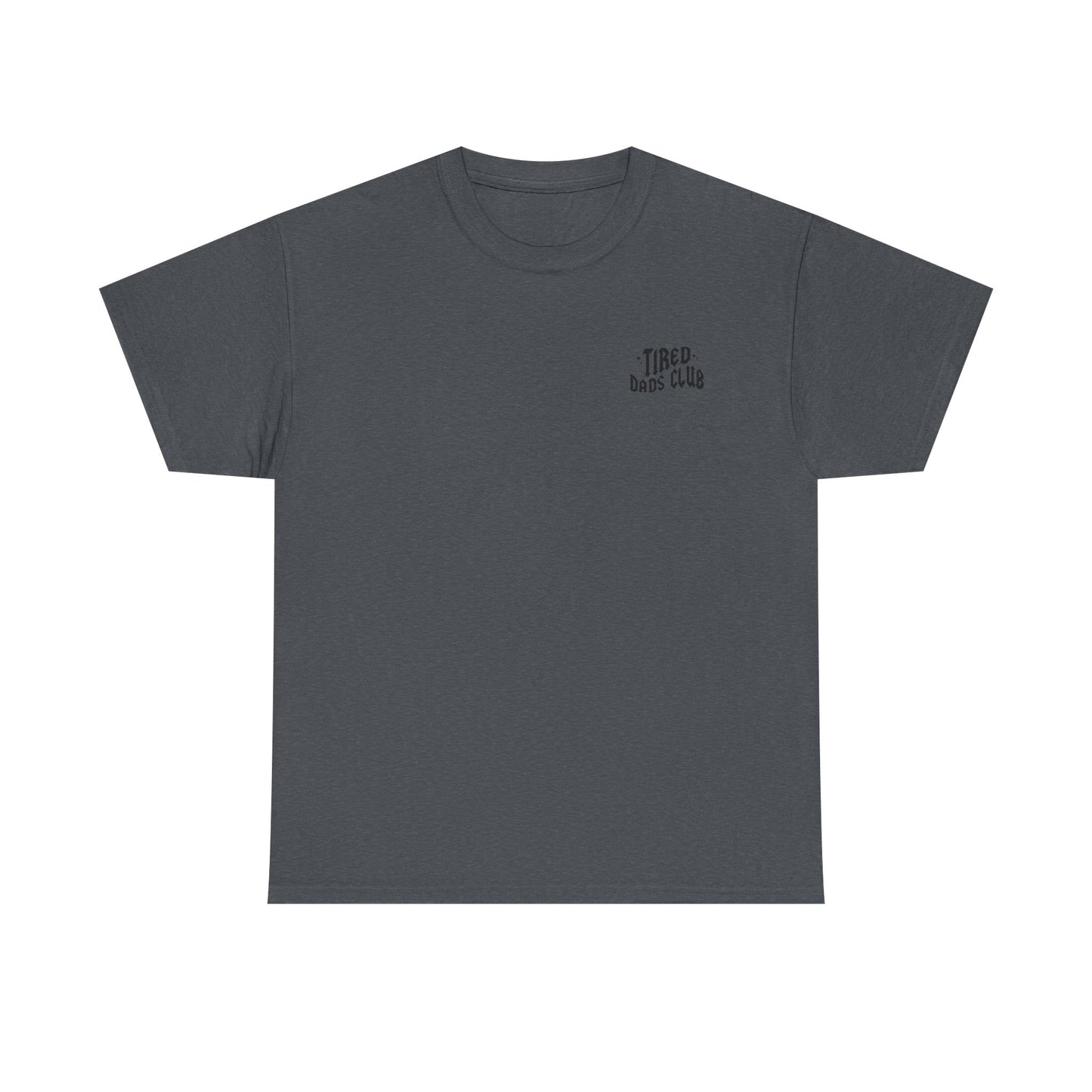 Tired Dad Life  Tee
