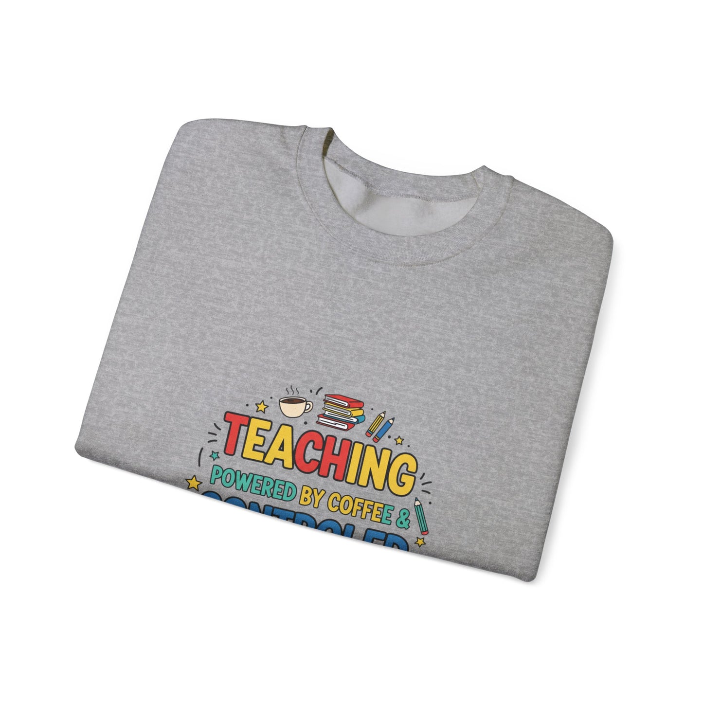 Teaching Powered by Coffee & Controlled Chaos Sweatshirt | Teacher Appreciation, Teacher Life