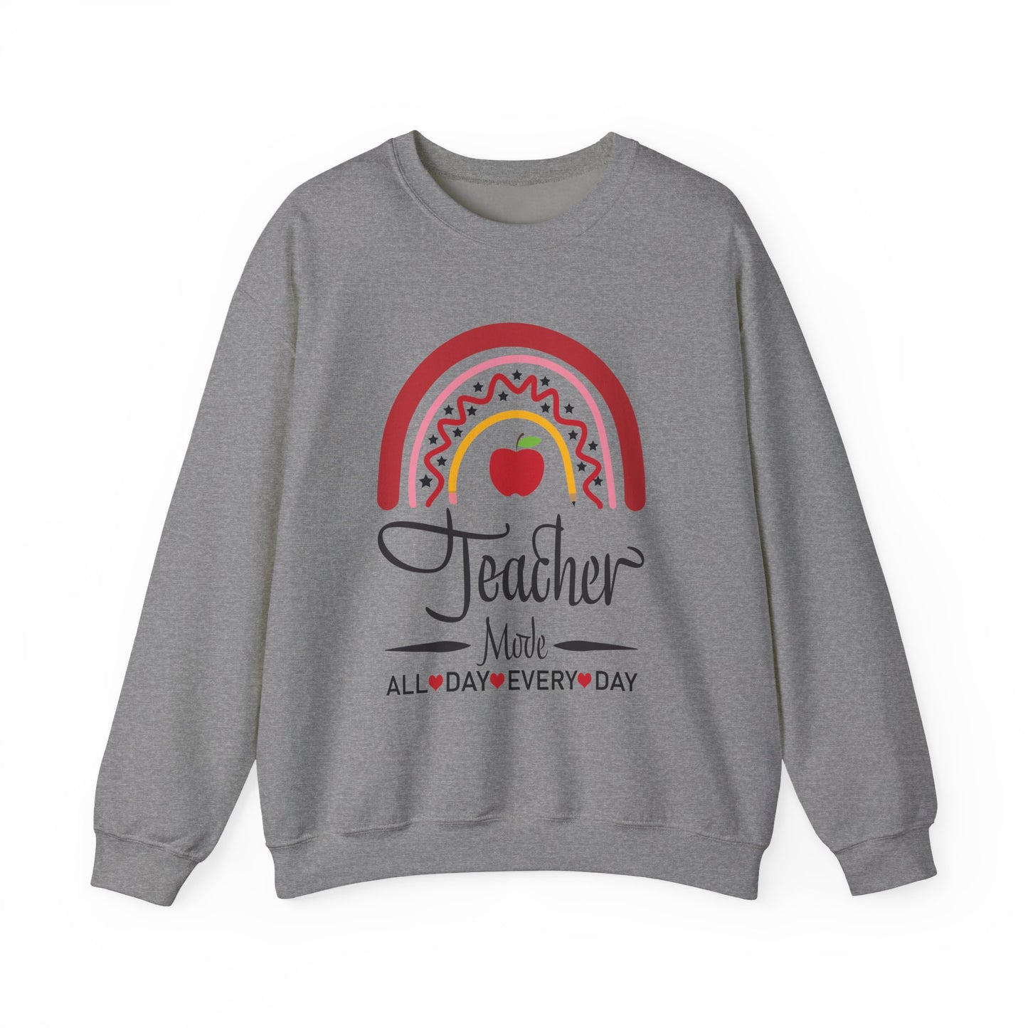 Teacher Made All Day Everyday Crewneck Sweatshirt, Comfortable Gift for Educators, Back to School, Teacher Appreciation, Cozy Gift