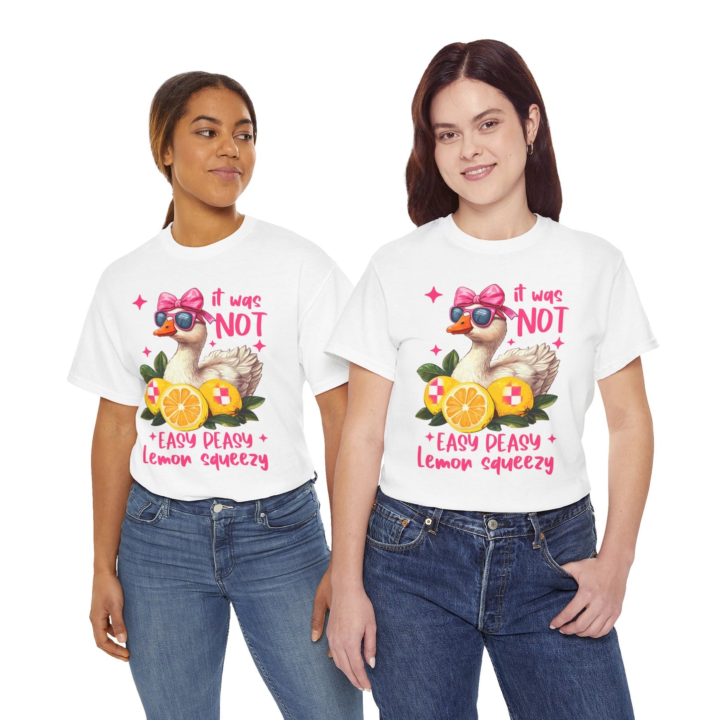 It Was Not Easy Peasy Lemon Squeeze Duck Tee