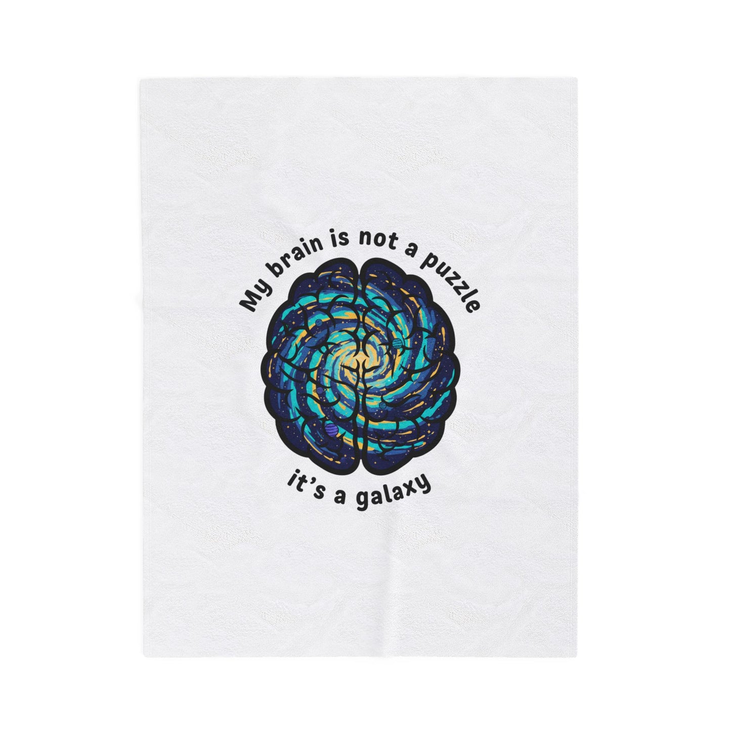 My Brain Is Not a Puzzle It’s a Galaxy Velveteen Plush Blanket | Neurodiversity, Autism Acceptance