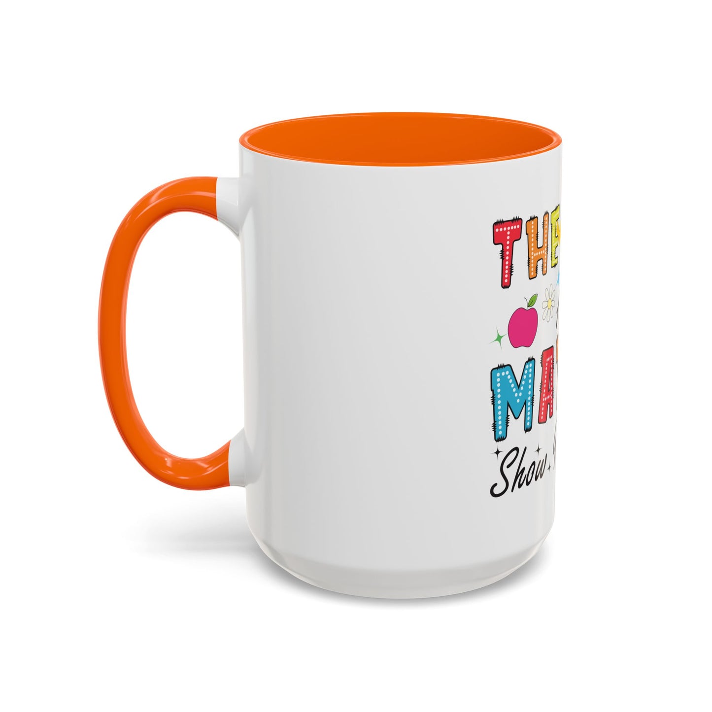 The Math Ain't Mathin' Accent Coffee Mug — Teacher Appreciation, Funny Classroom Gift (11/15oz)