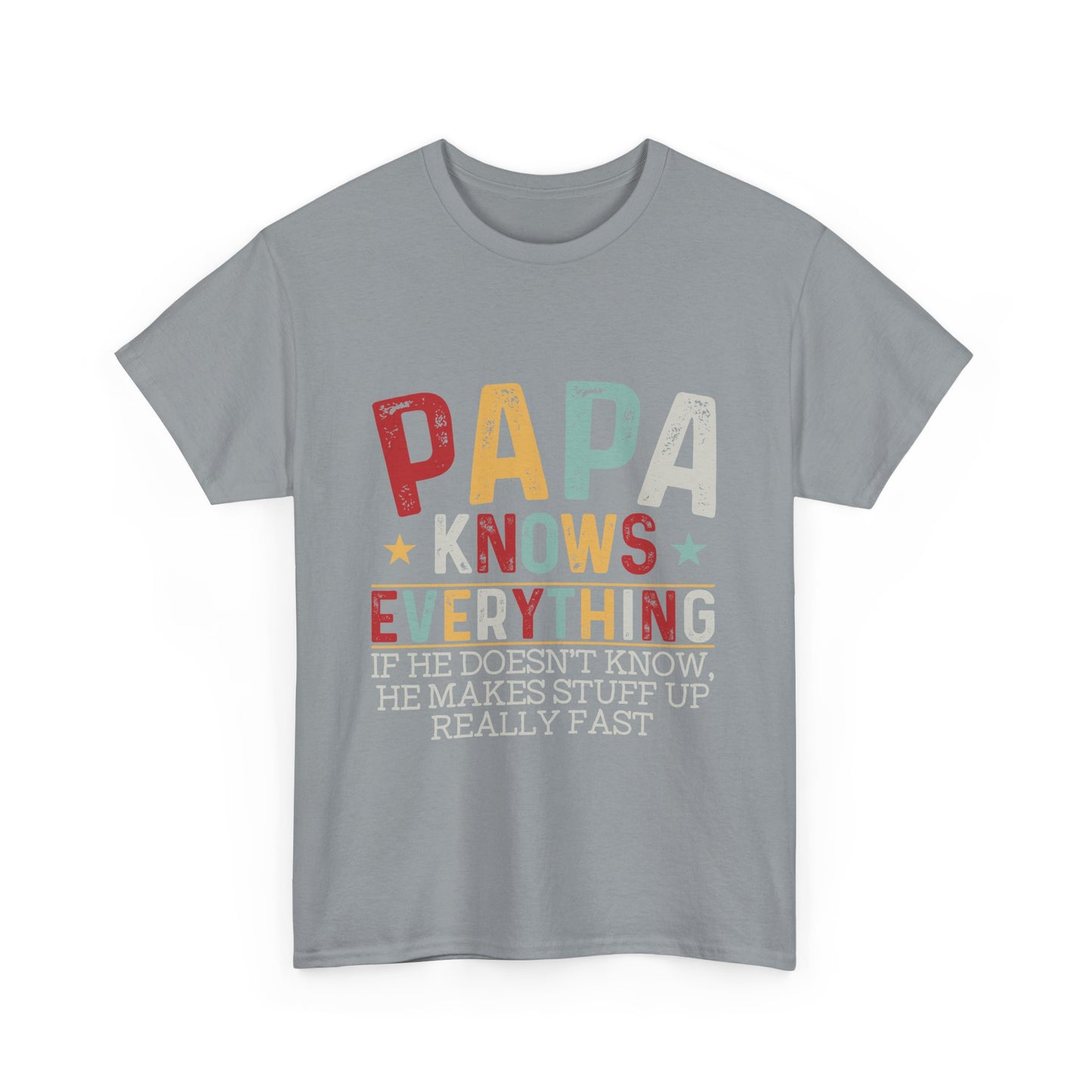 Papa Knows Everything Tee