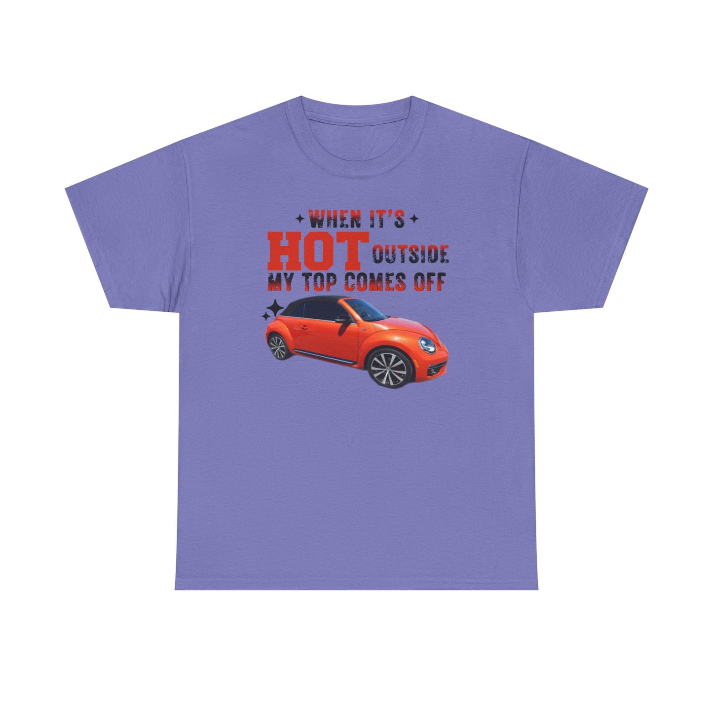 When It's Hot Tee, Funny Summer Shirt, Unisex Cotton Tee, Car Lover Gift, Beach Day Attire, Casual Outfit, Humor Clothing