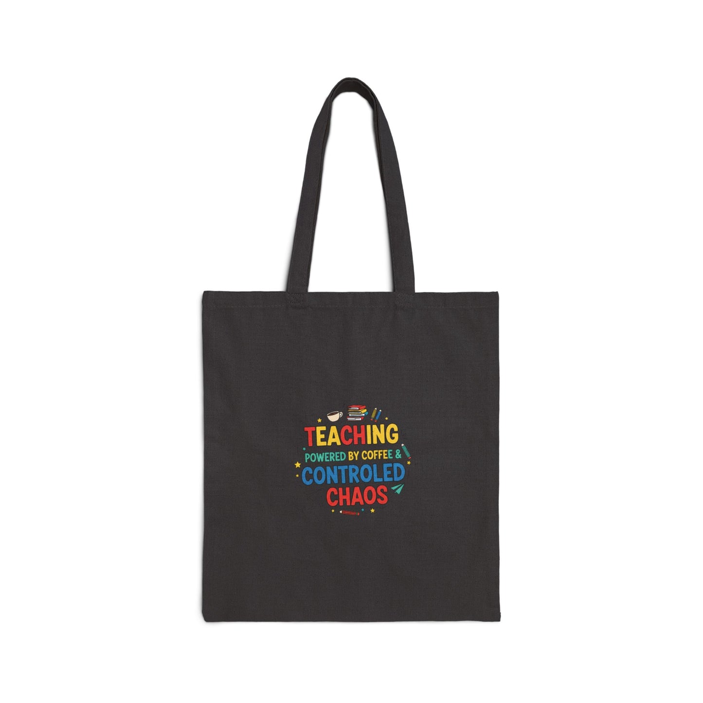 Teaching Controlled Chaos Tote | Teacher Appreciation, Teacher Life