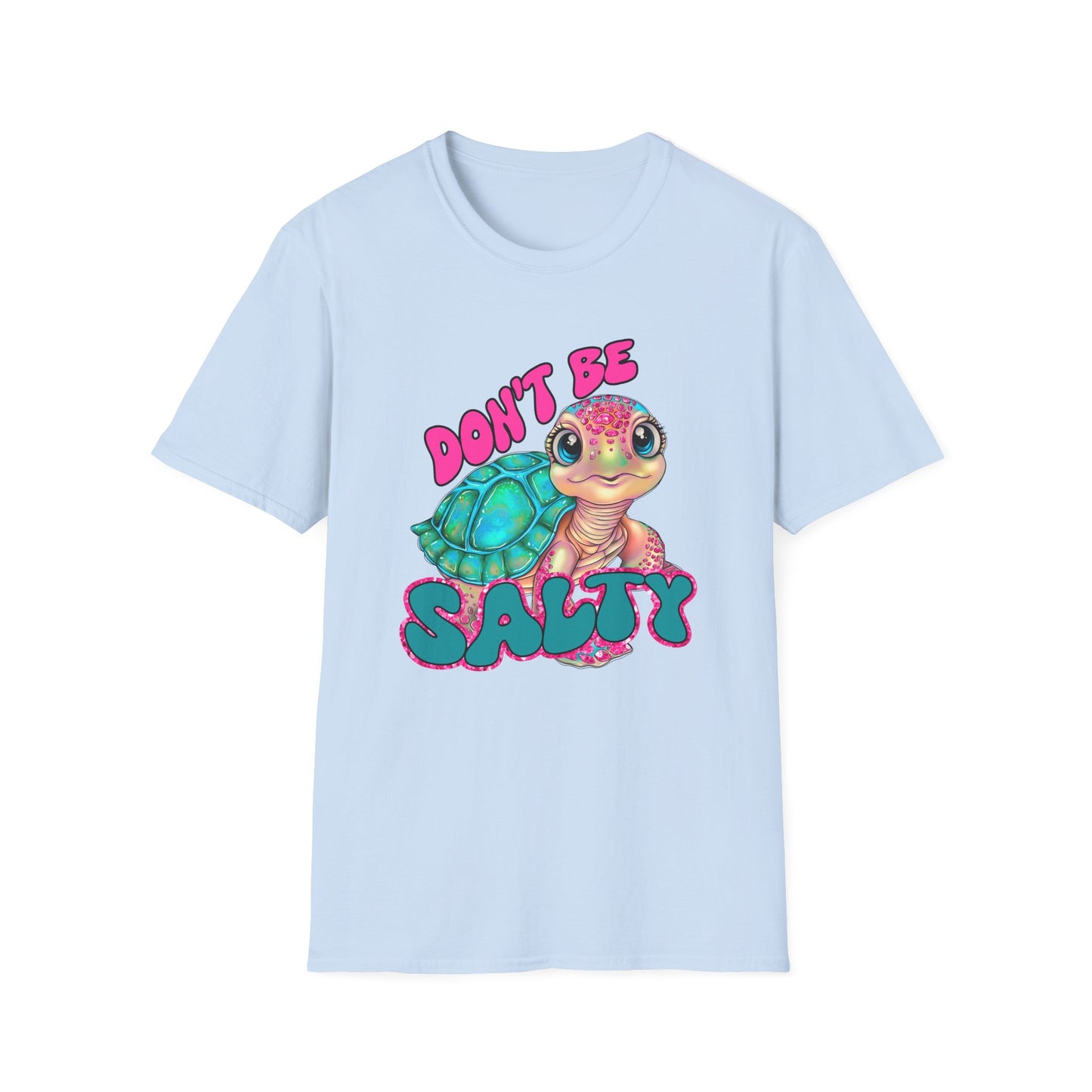 Don't Be Salty Turtle T-Shirt — Cute Sea Turtle Graphic Tee