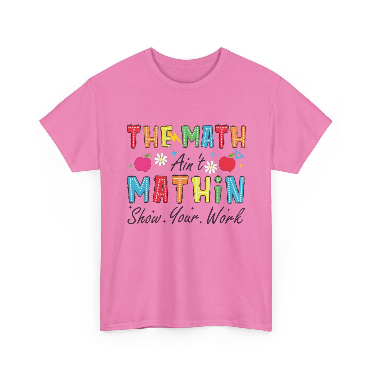 Math Inspired Unisex Heavy Cotton Tee, Fun Teacher Shirt, Math Lover Gift, Classroom Humor, Back to School T-Shirt