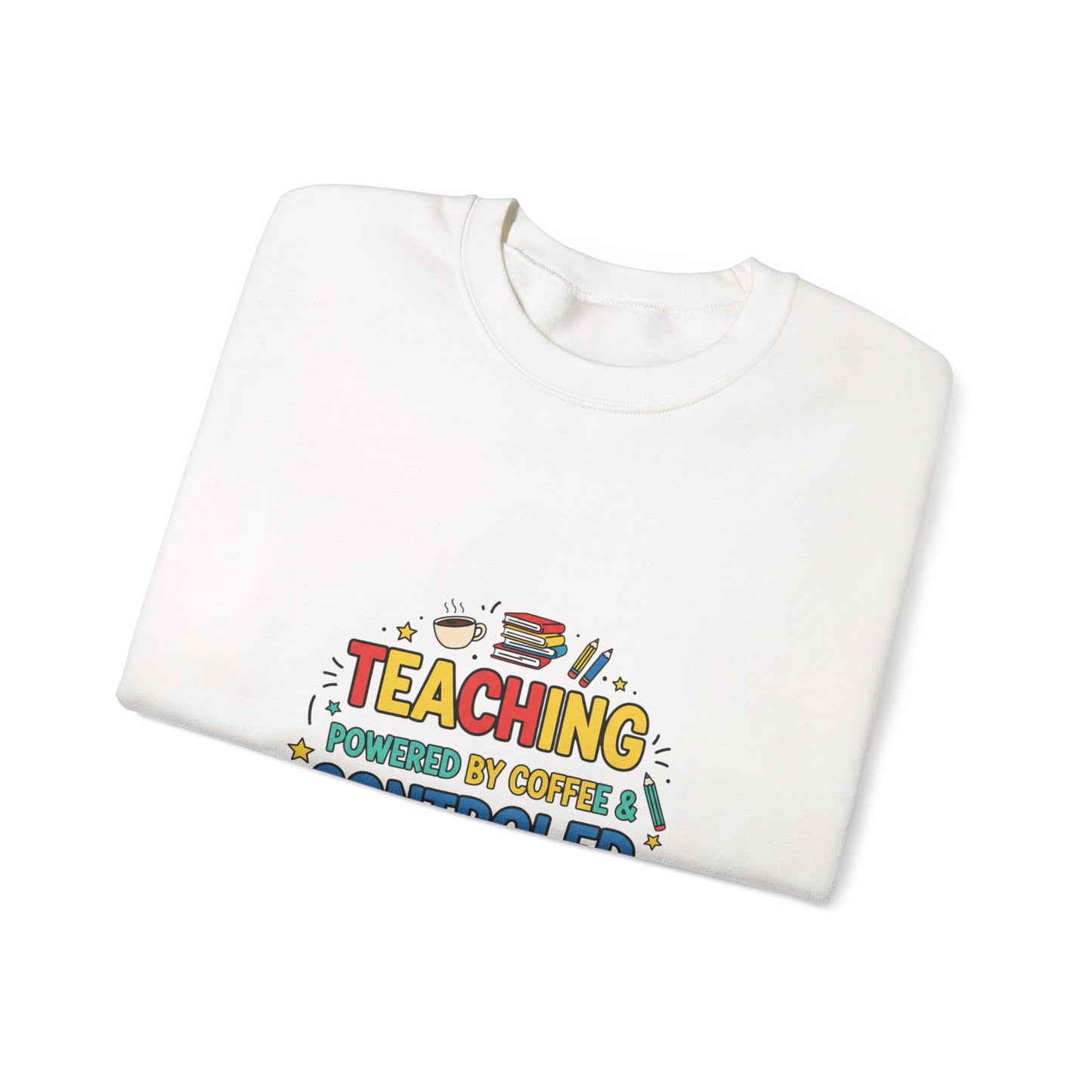 Teaching Powered by Coffee & Controlled Chaos Sweatshirt | Teacher Appreciation, Teacher Life