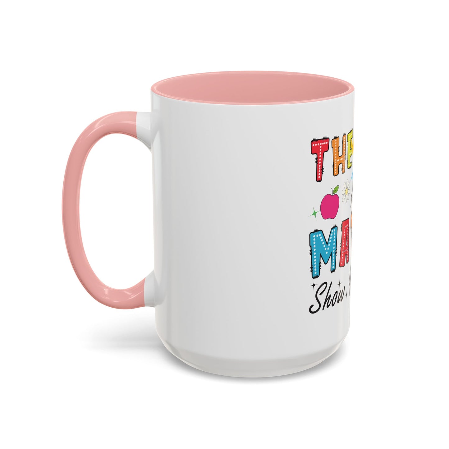 The Math Ain't Mathin' Accent Coffee Mug — Teacher Appreciation, Funny Classroom Gift (11/15oz)
