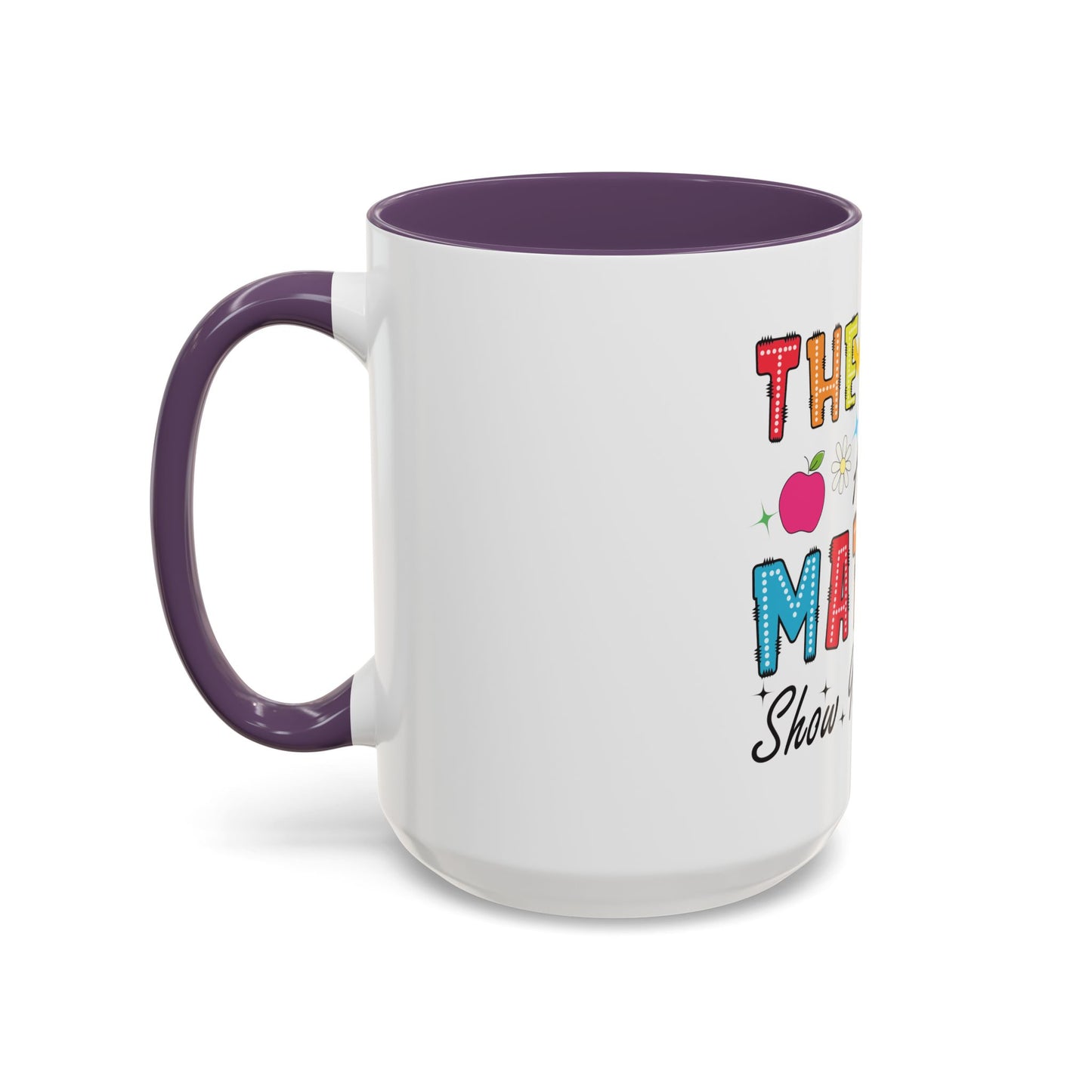 The Math Ain't Mathin' Accent Coffee Mug — Teacher Appreciation, Funny Classroom Gift (11/15oz)