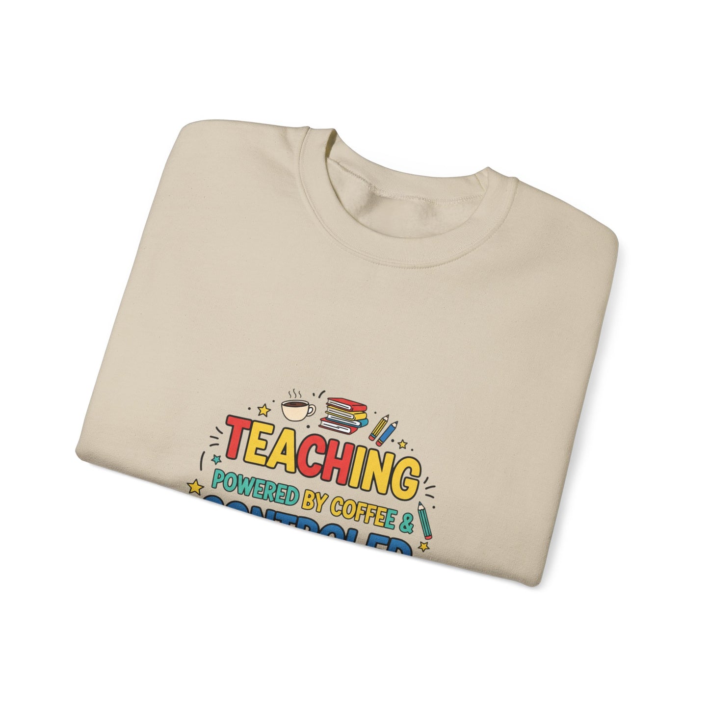 Teaching Powered by Coffee & Controlled Chaos Sweatshirt | Teacher Appreciation, Teacher Life