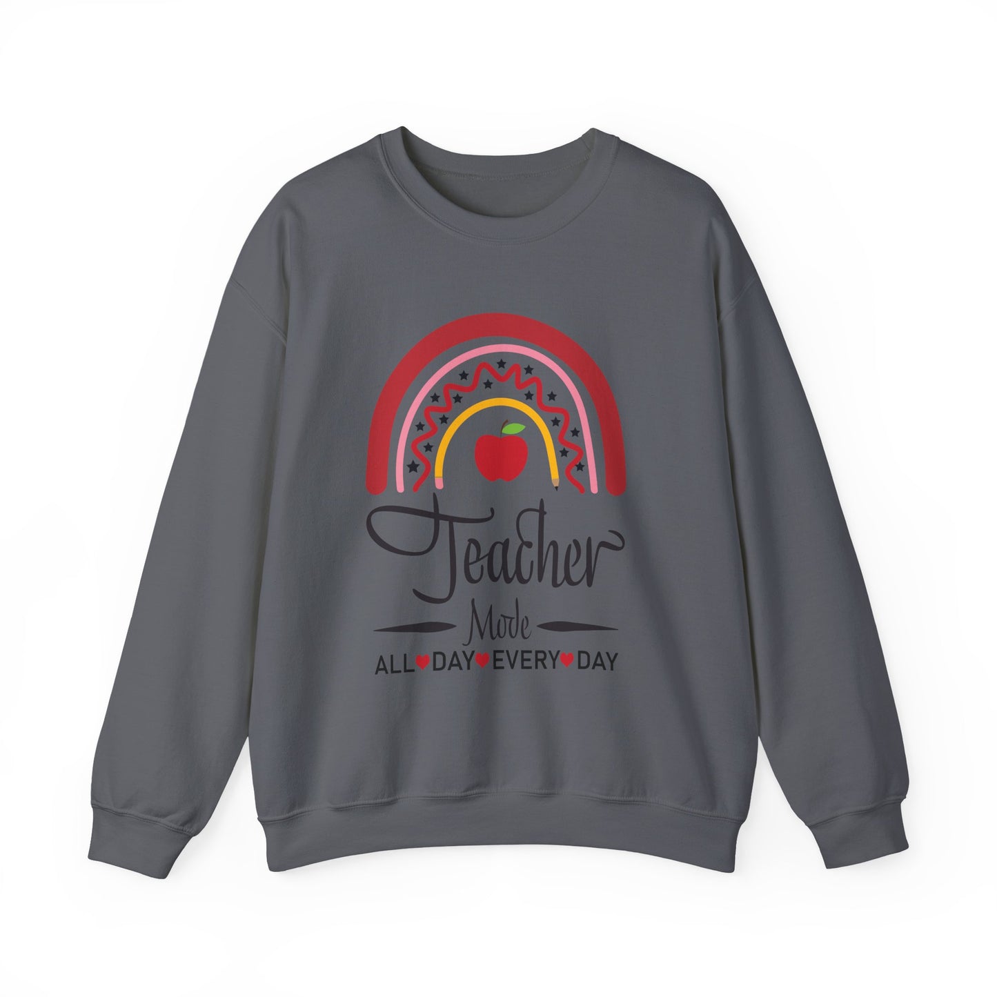 Teacher Made All Day Everyday Crewneck Sweatshirt, Comfortable Gift for Educators, Back to School, Teacher Appreciation, Cozy Gift