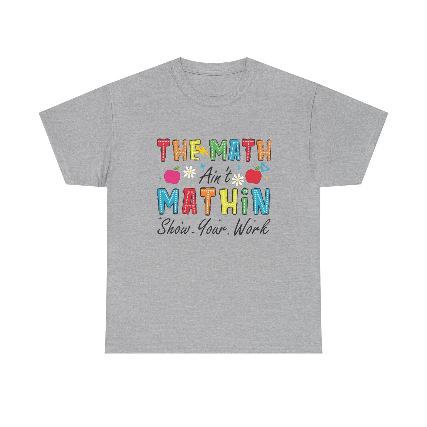 Math Inspired Unisex Heavy Cotton Tee, Fun Teacher Shirt, Math Lover Gift, Classroom Humor, Back to School T-Shirt