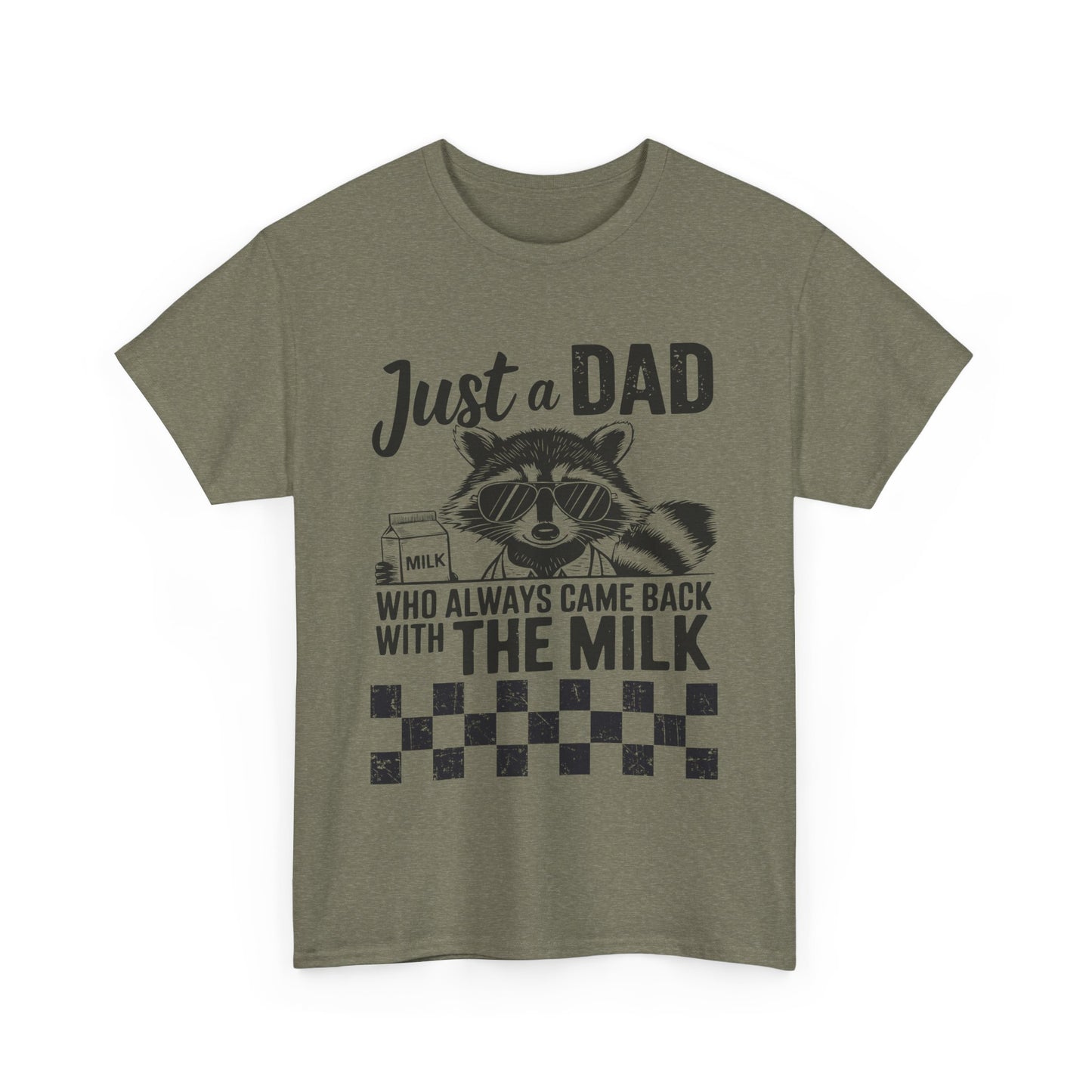 Just a Dad That Came Home With Milk Tee