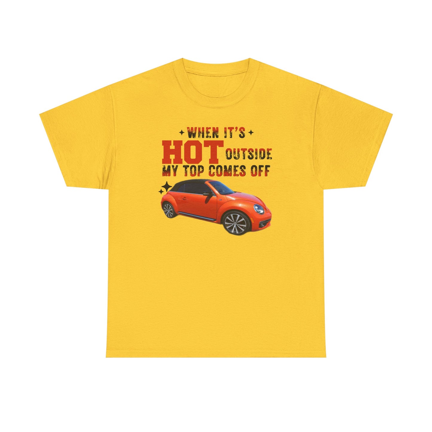 When It's Hot Tee, Funny Summer Shirt, Unisex Cotton Tee, Car Lover Gift, Beach Day Attire, Casual Outfit, Humor Clothing
