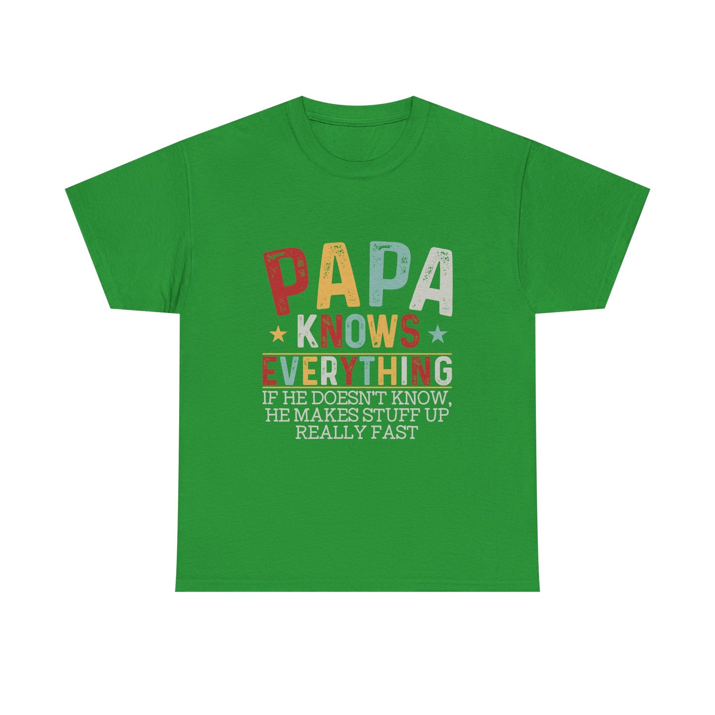 Papa Knows Everything Tee
