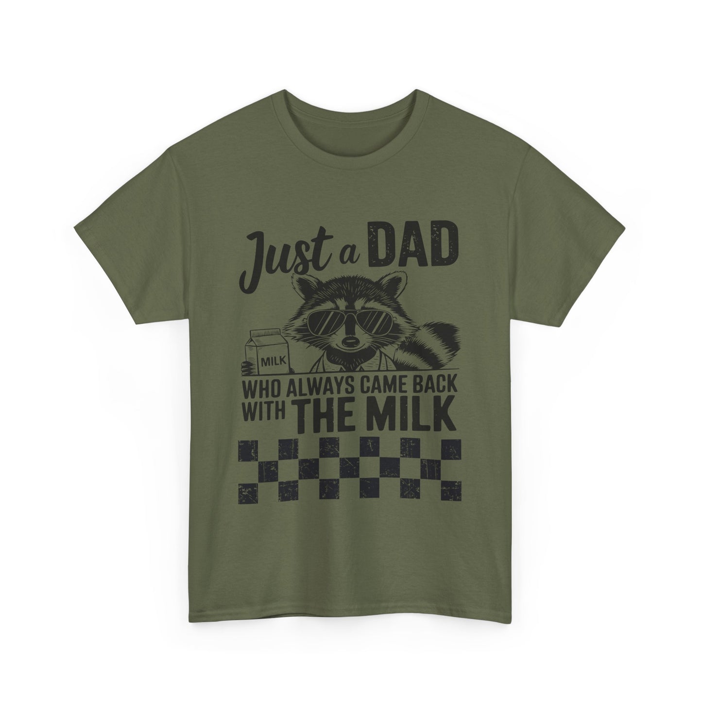 Just a Dad That Came Home With Milk Tee