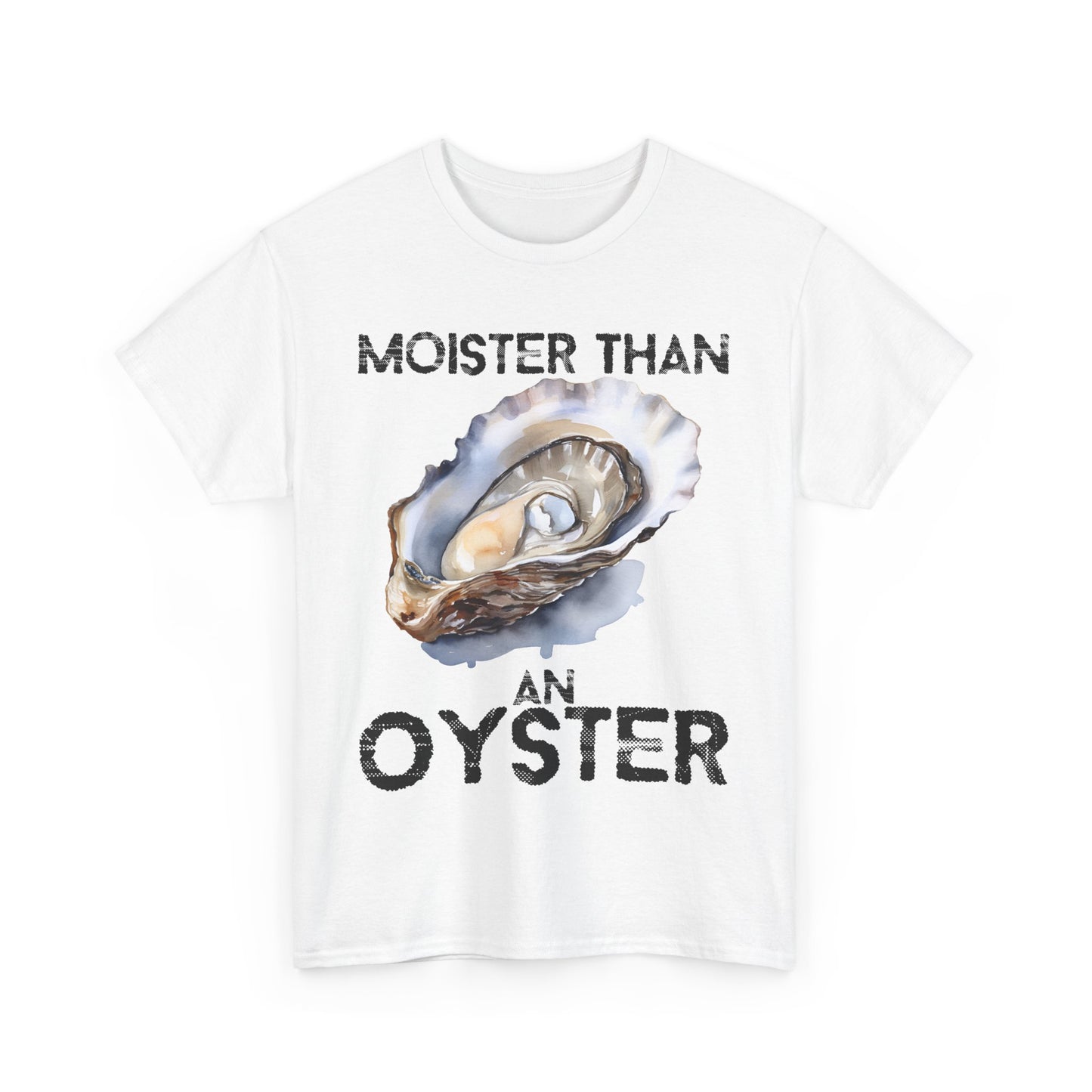 Moister Than an Oyster Tee - Funny Unisex Cotton T-Shirt, Gift for Food Lovers, Playful Casual Wear, Summer Style, Beach Outing