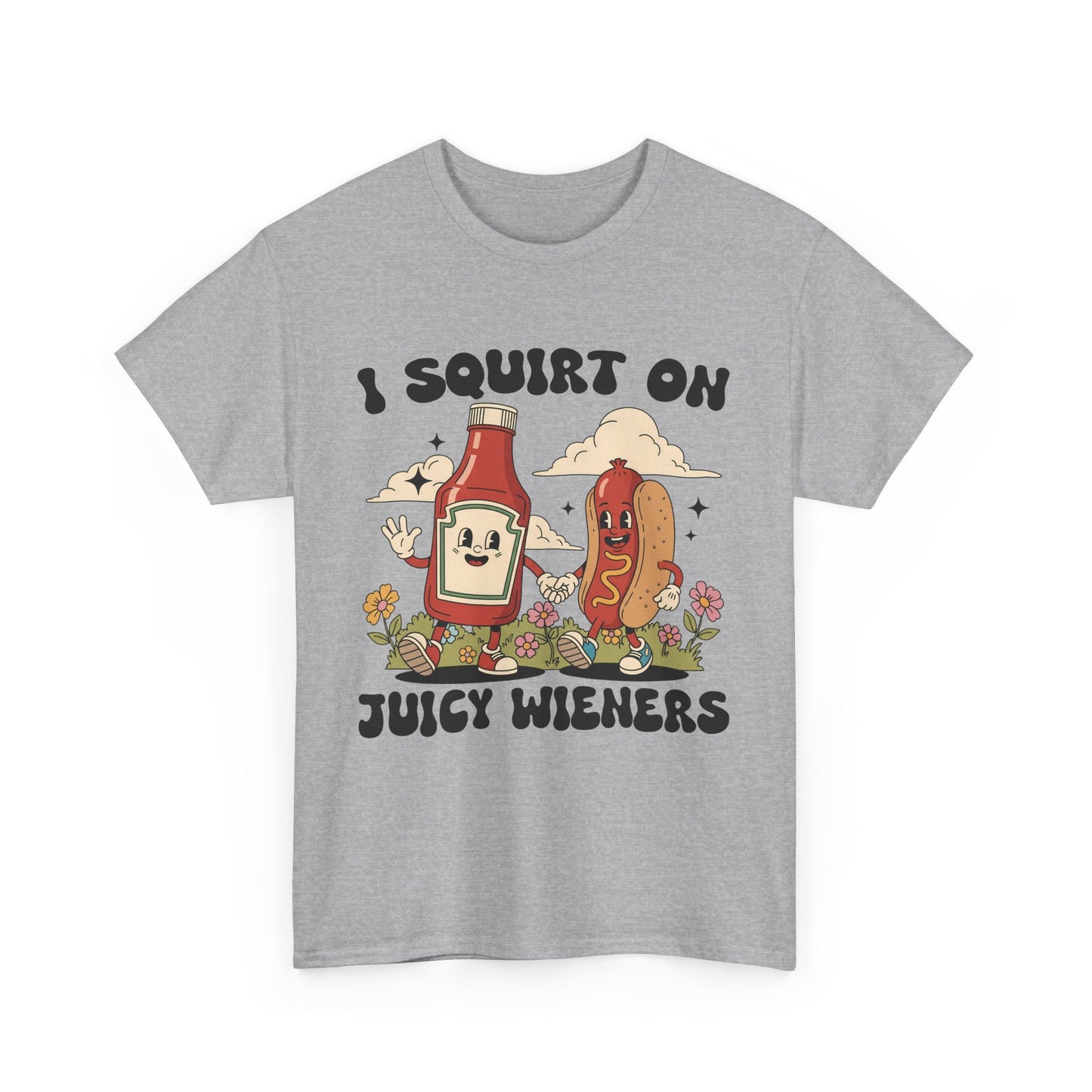Funny Foodie Unisex Tee - I Squirt on Juicy Wieners, Humorous Gift, BBQ Shirt, Summer Party Apparel, Casual Wear, Food Lover's Tee