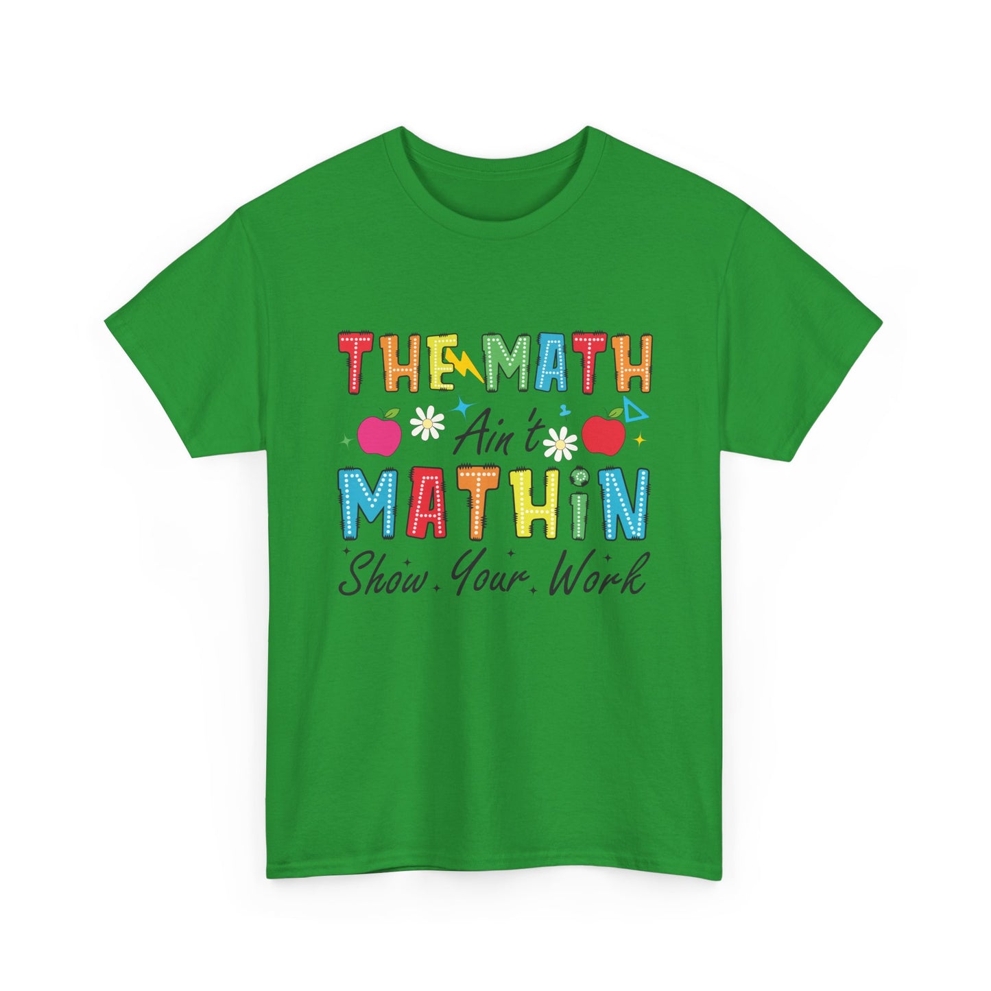 Math Inspired Unisex Heavy Cotton Tee, Fun Teacher Shirt, Math Lover Gift, Classroom Humor, Back to School T-Shirt