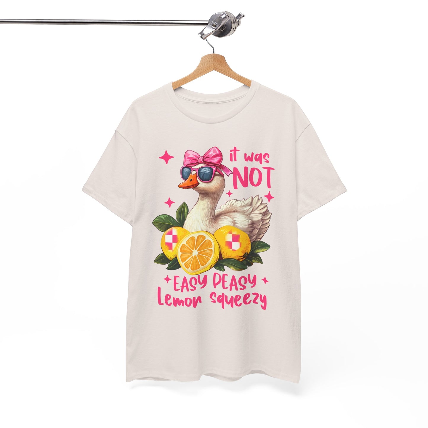 It Was Not Easy Peasy Lemon Squeeze Duck Tee