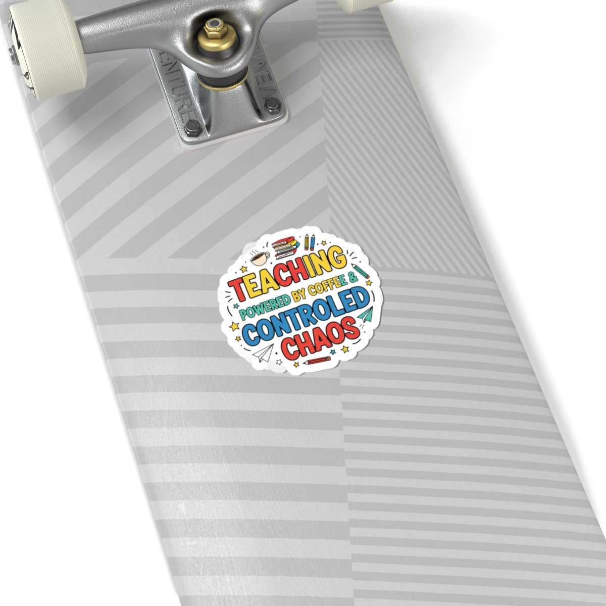 Teaching Powered by Coffee & Controlled Chaos Sticker | Teacher Appreciation, Teacher Life