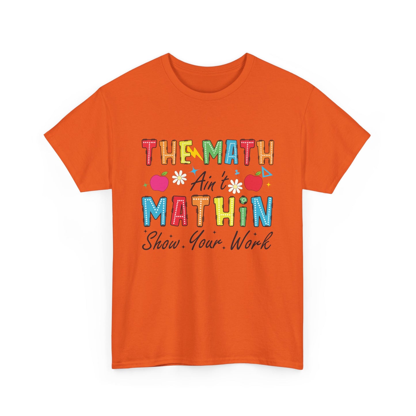 Math Inspired Unisex Heavy Cotton Tee, Fun Teacher Shirt, Math Lover Gift, Classroom Humor, Back to School T-Shirt