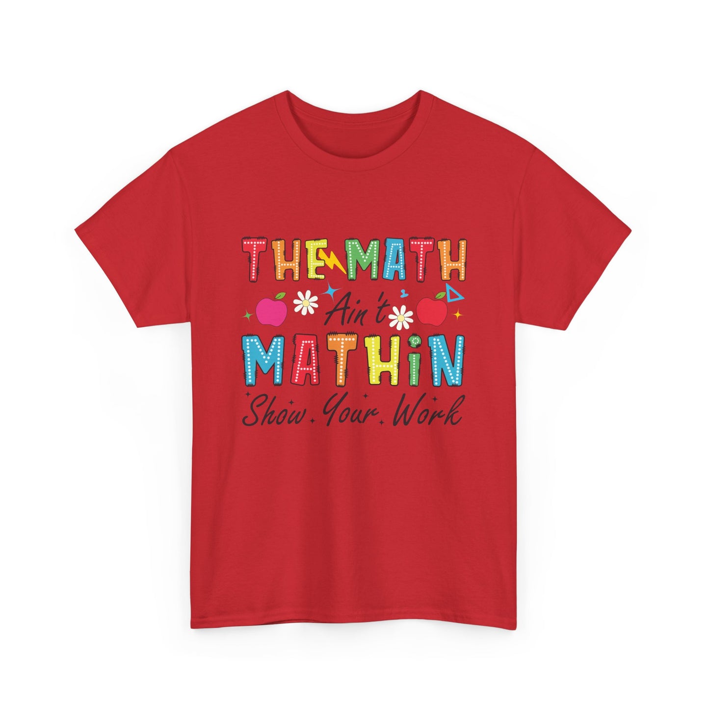 Math Inspired Unisex Heavy Cotton Tee, Fun Teacher Shirt, Math Lover Gift, Classroom Humor, Back to School T-Shirt