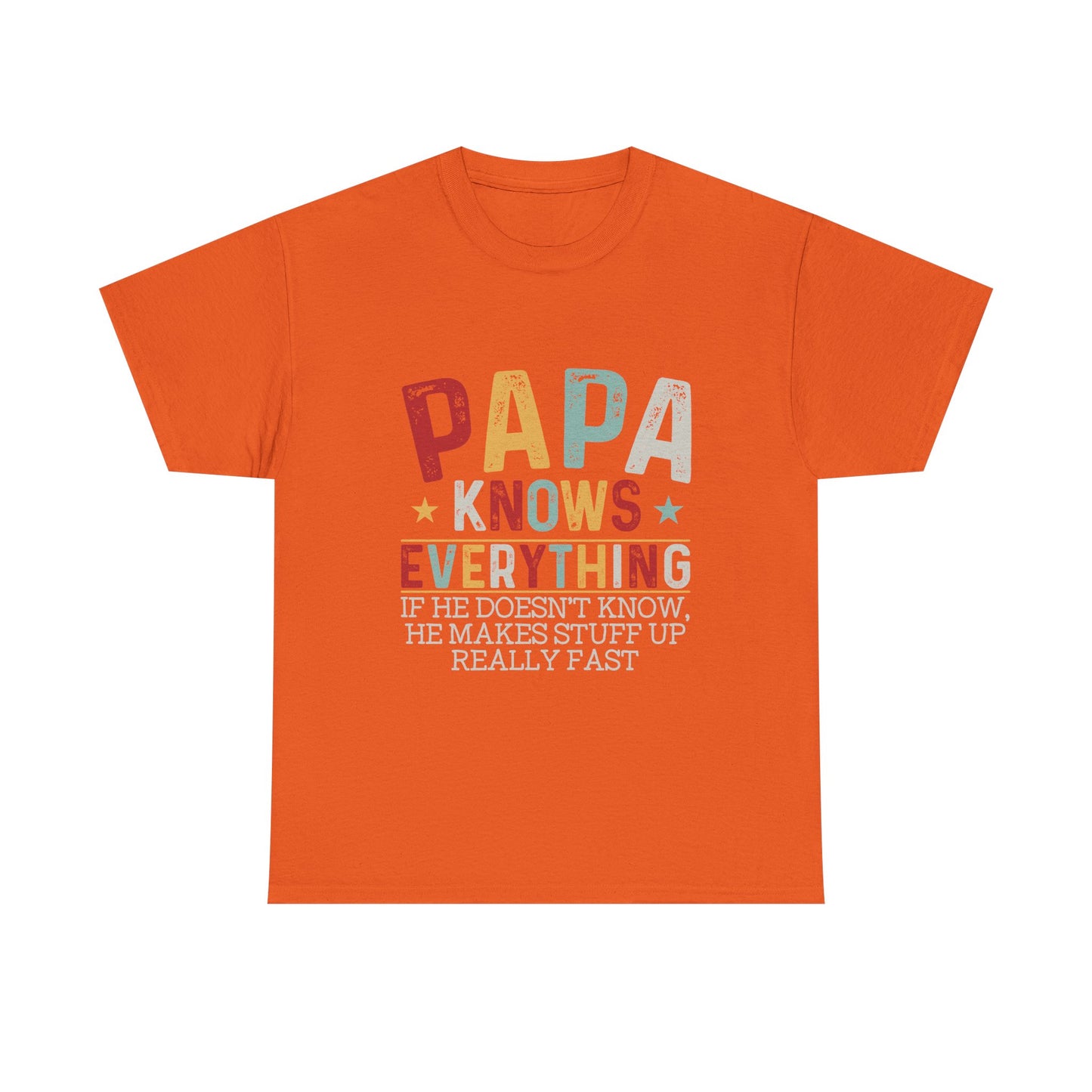 Papa Knows Everything Tee