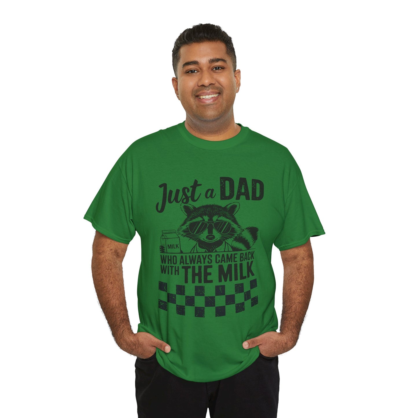 Just a Dad That Came Home With Milk Tee